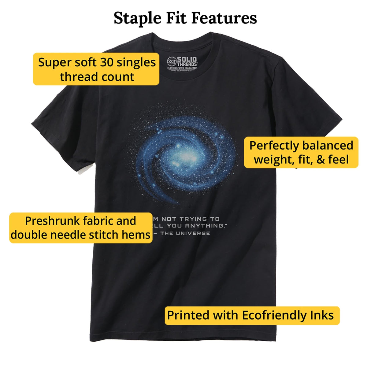 The Universe Isn't Trying To Tell You Anything Cool Staple T-shirt in Black - Fit Attributes