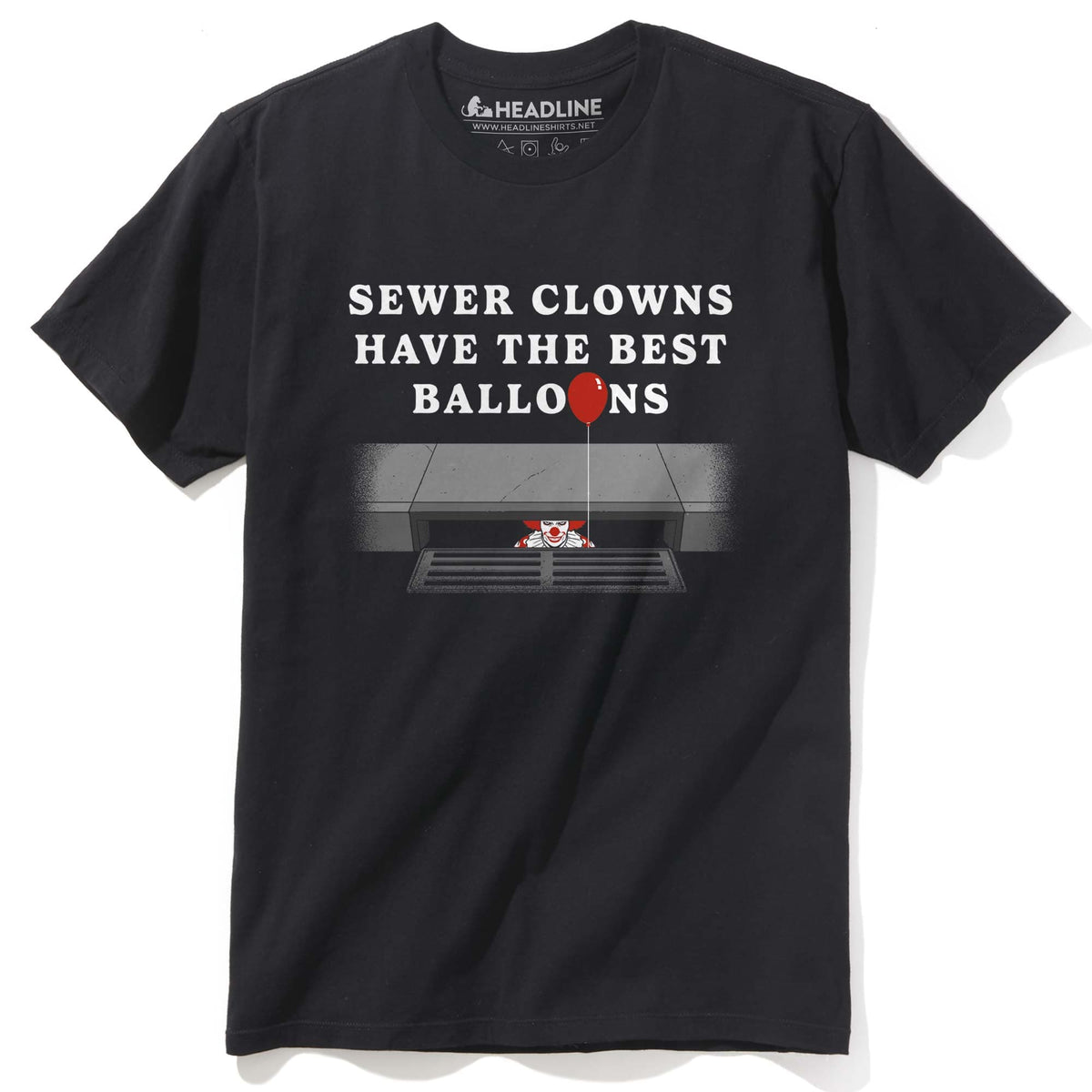 Men&#39;s Sewer Clowns Have The Best Balloons Funny Graphic T-Shirt | Cool Horror Movie  Tee | Solid Threads