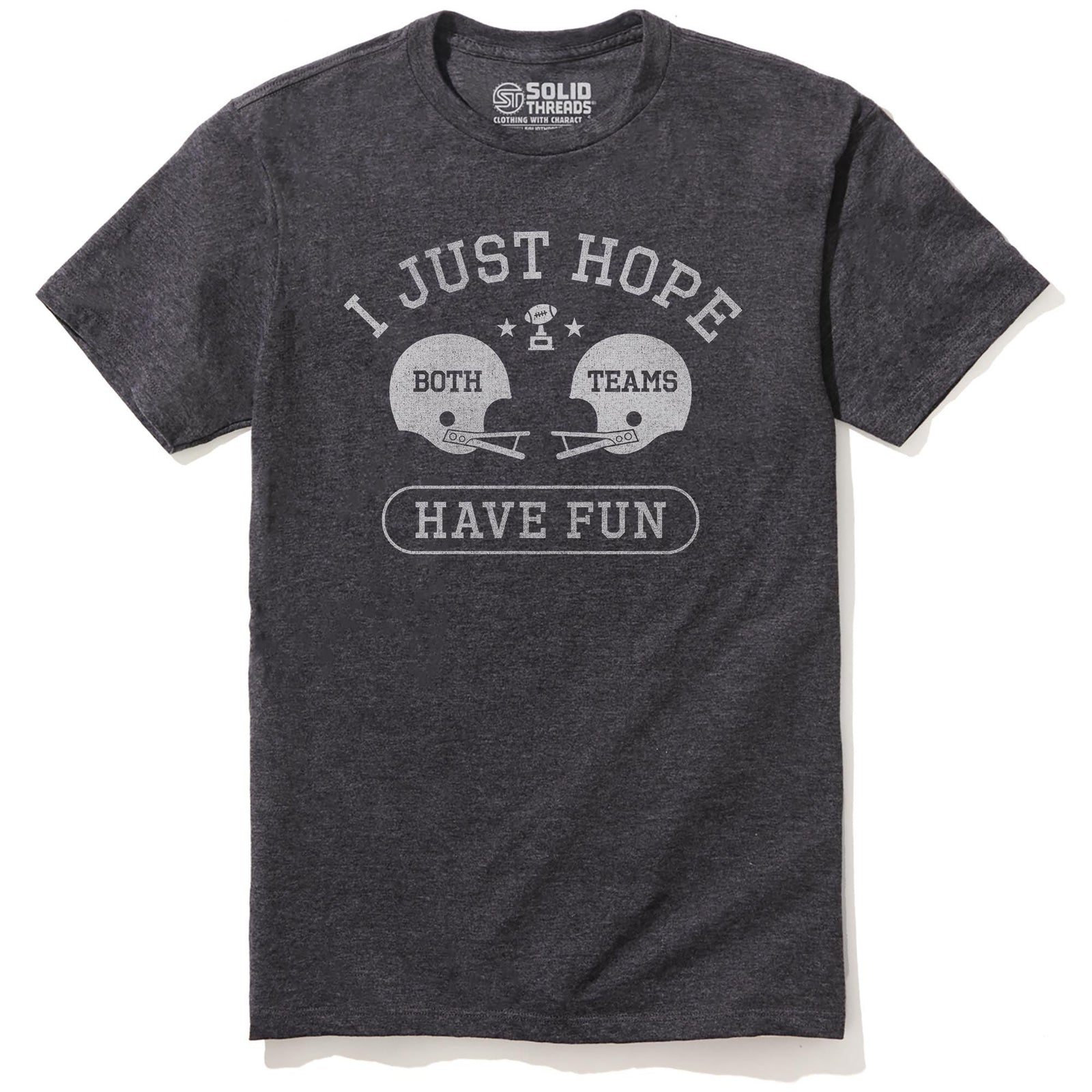 I Just Hope Both Teams Have Fun Vintage Staple T-shirt in Charcoal Heather - Front View