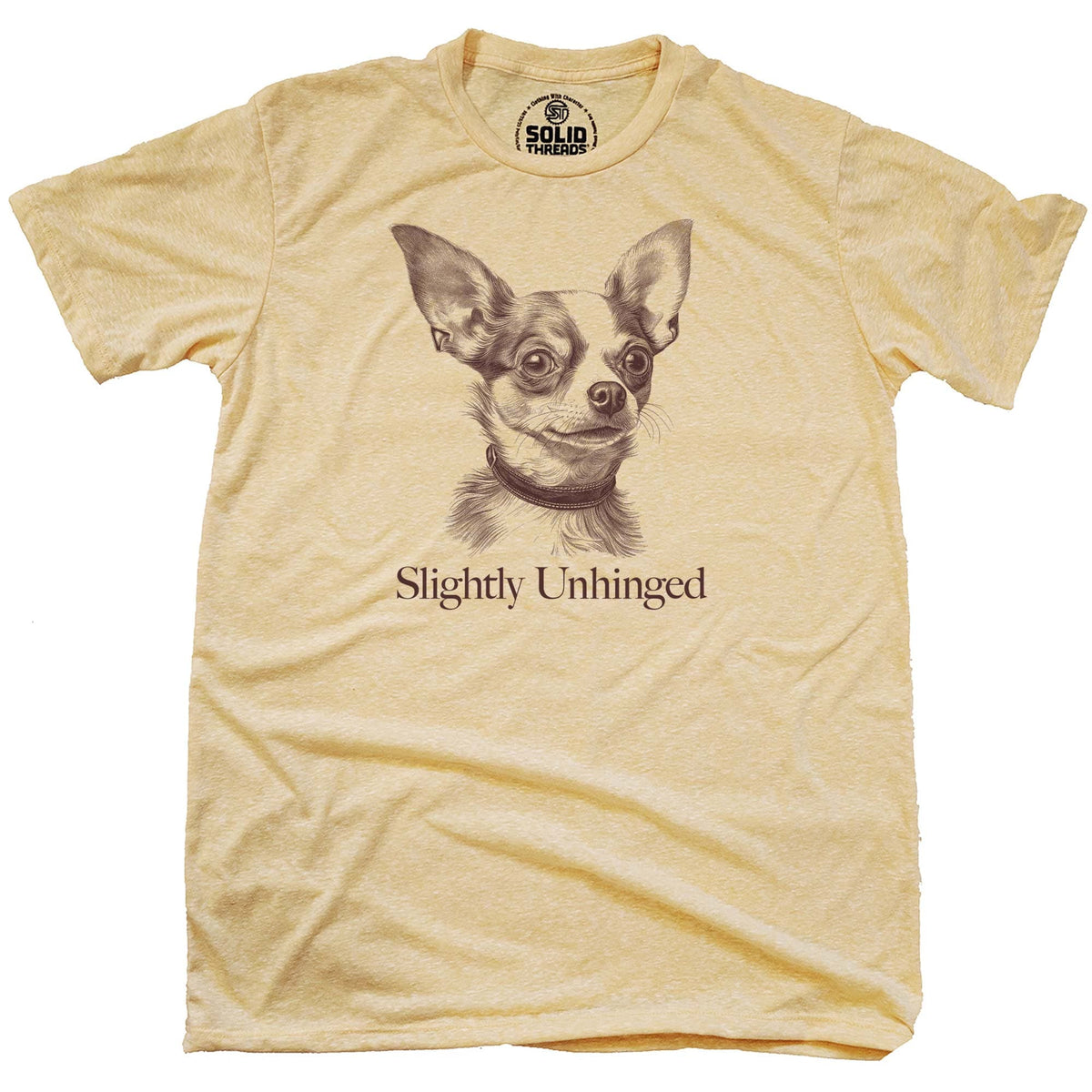 Men&#39;s Slightly Unhinged Chihuahua Funny Meme Graphic T-Shirt | Cool Crazy Dog Tee | Solid Threads
