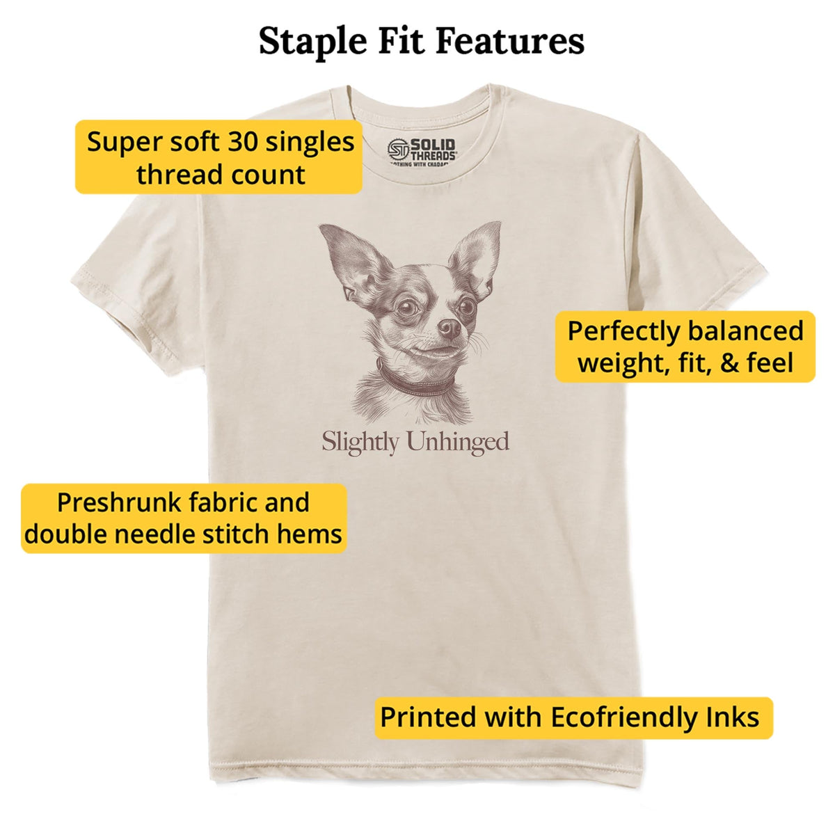 Slightly Unhinged Chihuahua Funny Staple T-shirt in Natural - Fit Attributes