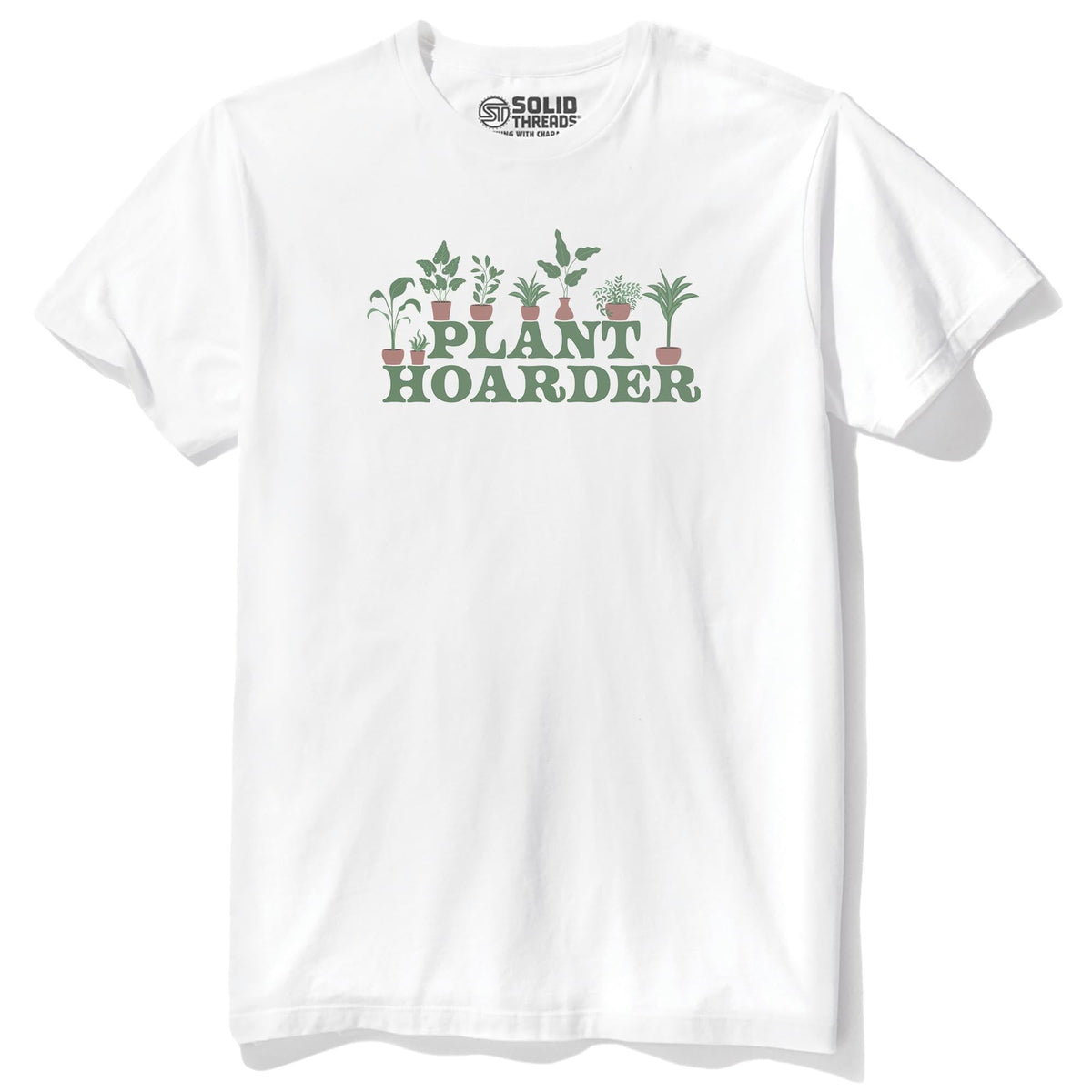 Plant Hoarder Funny Staple T-shirt in White - Front View