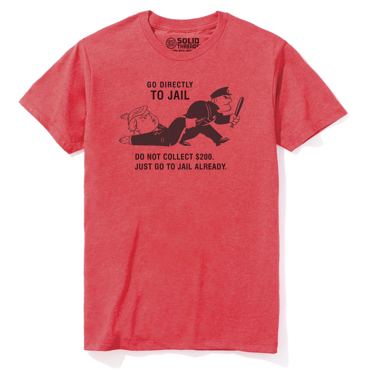 Go Directly To Jail Funny Staple T-shirt in Red Heather - Front View