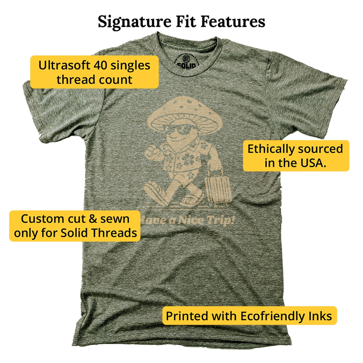 Have A Nice Trip Funny Signature T-shirt in Triblend Olive - Fit Attributes