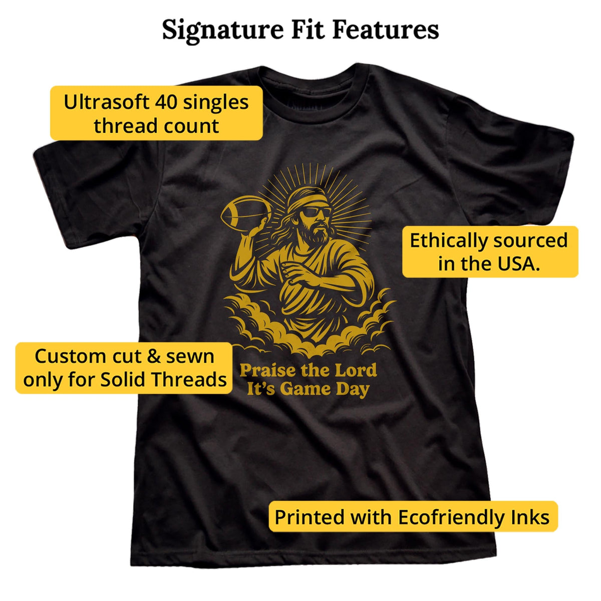 Praise The Lord Its Gameday Funny Signature T-shirt in Black - Fit Attributes