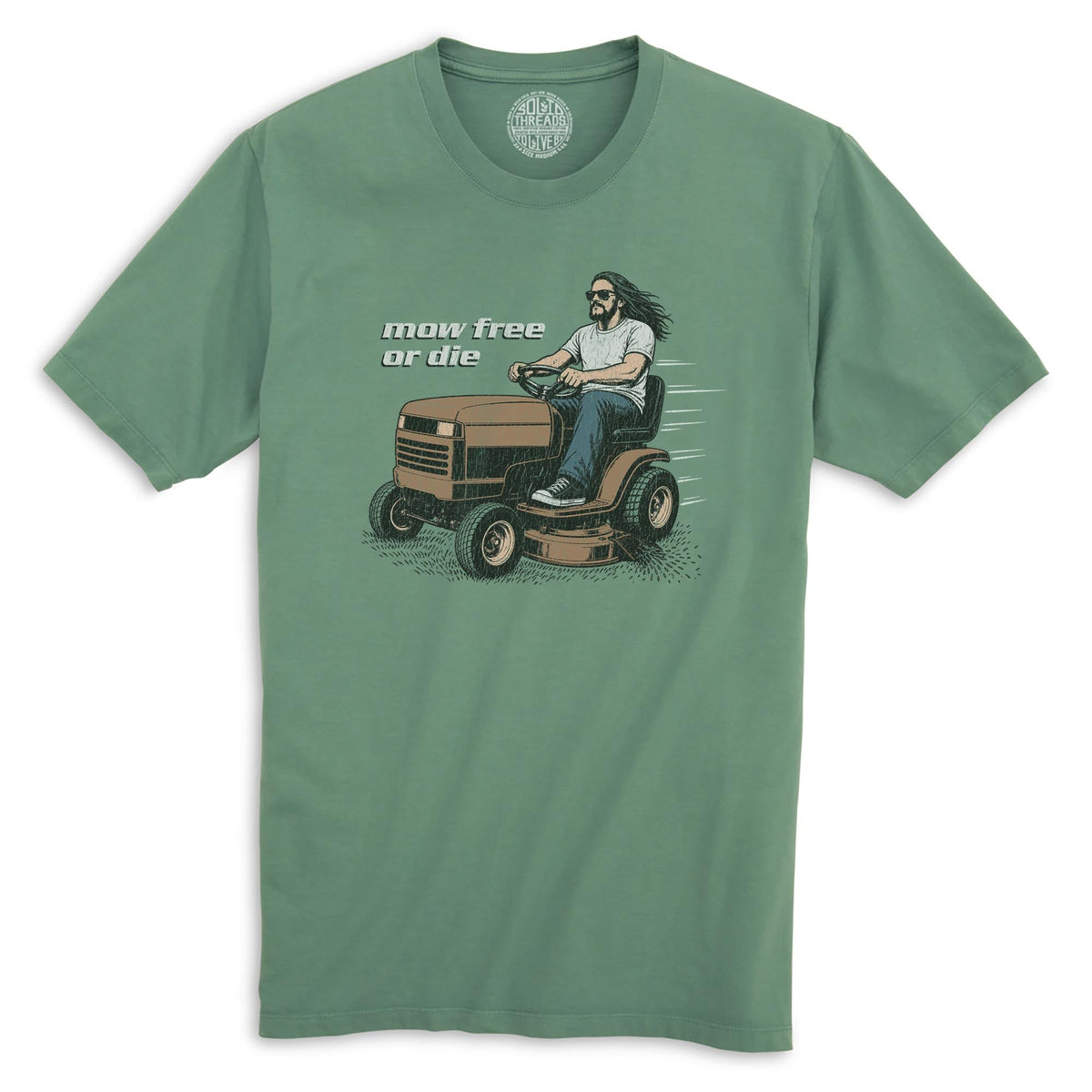 Mow Free Or Die Funny Organic T-shirt in Pine - Front View