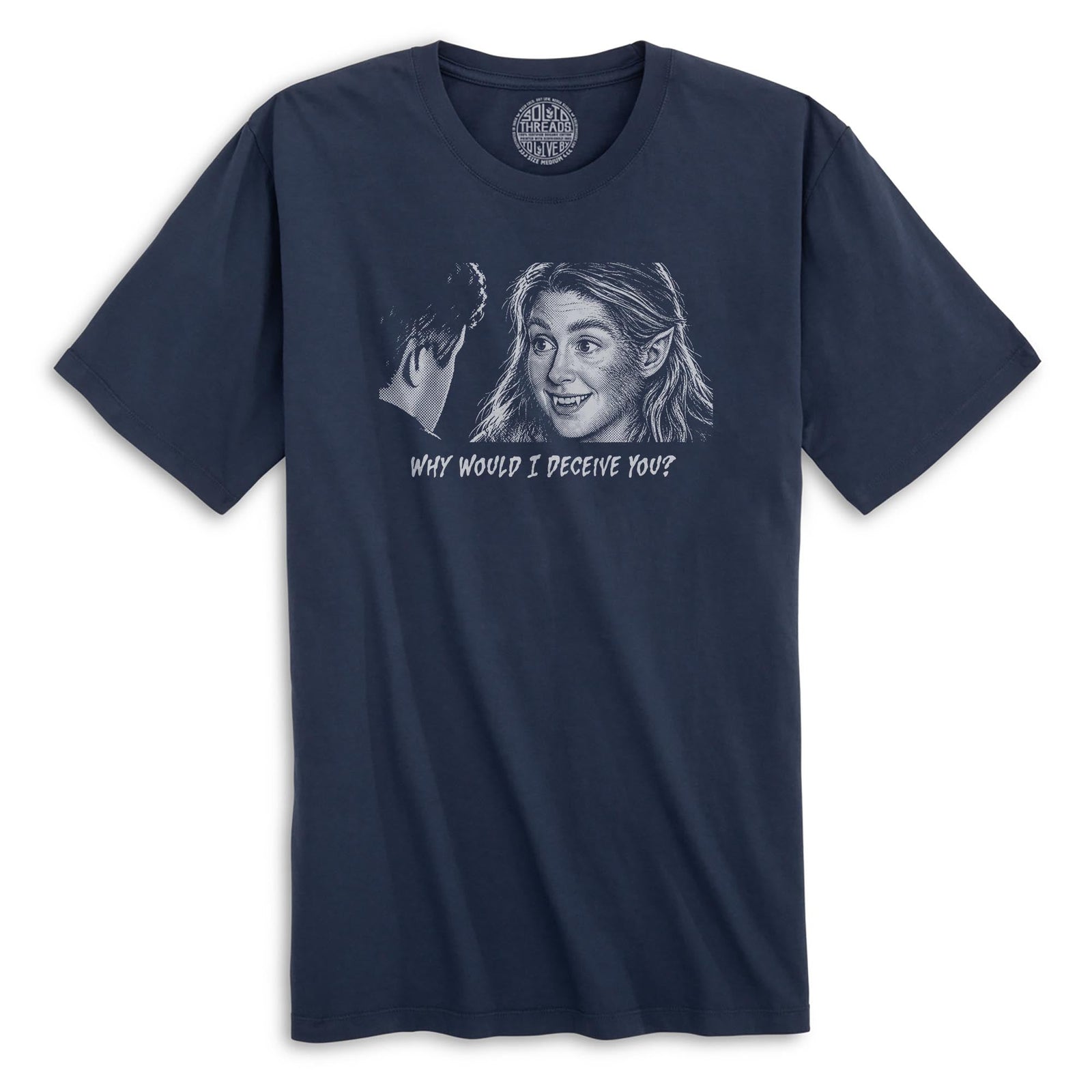 Why Would I Deceive You? Funny Organic T-shirt in Navy - Front View