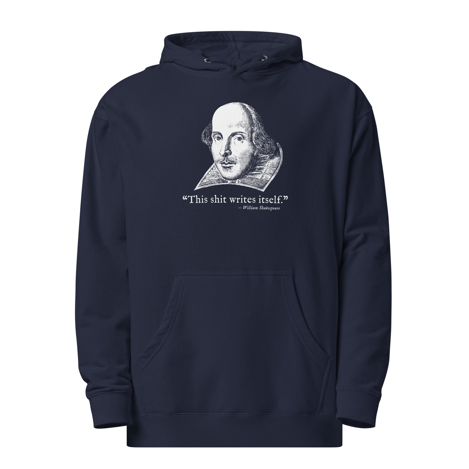  This Shit Writes Itself Funny Graphic Midweight Pullover Hoodie | Vintage Shakespeare Quote  | Solid Threads