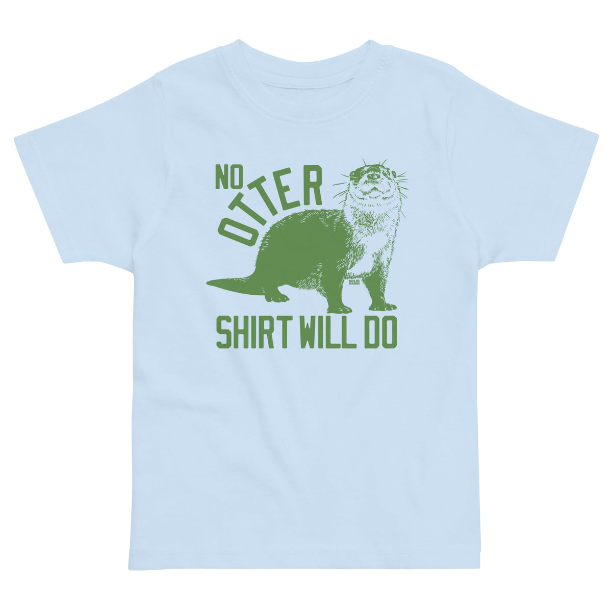 Toddler&#39;s No Otter Shirt Retro Marine Extra Soft T-Shirt | Funny Animal Tee | Solid Threads