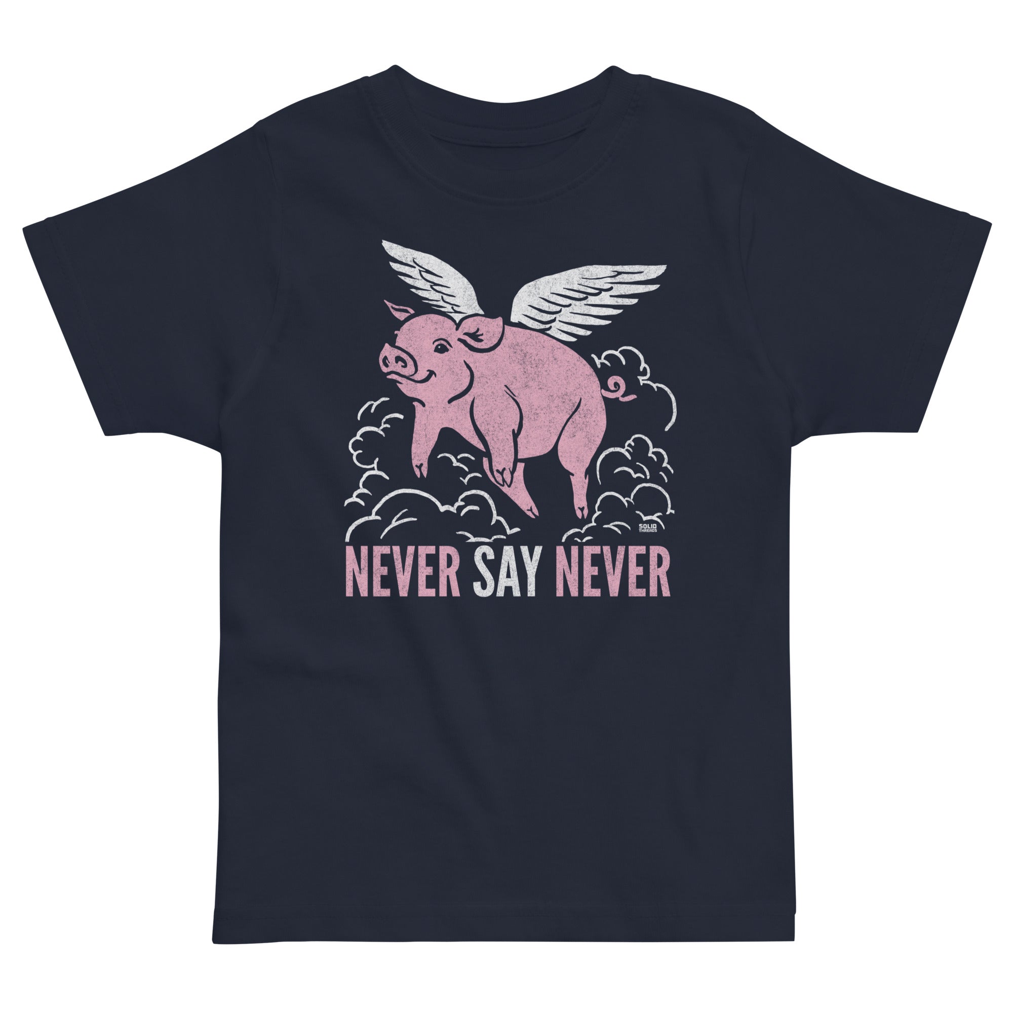 Toddler's Never Say Never Funny Extra Soft T-Shirt | Retro Optimism Tee  | Solid Threads