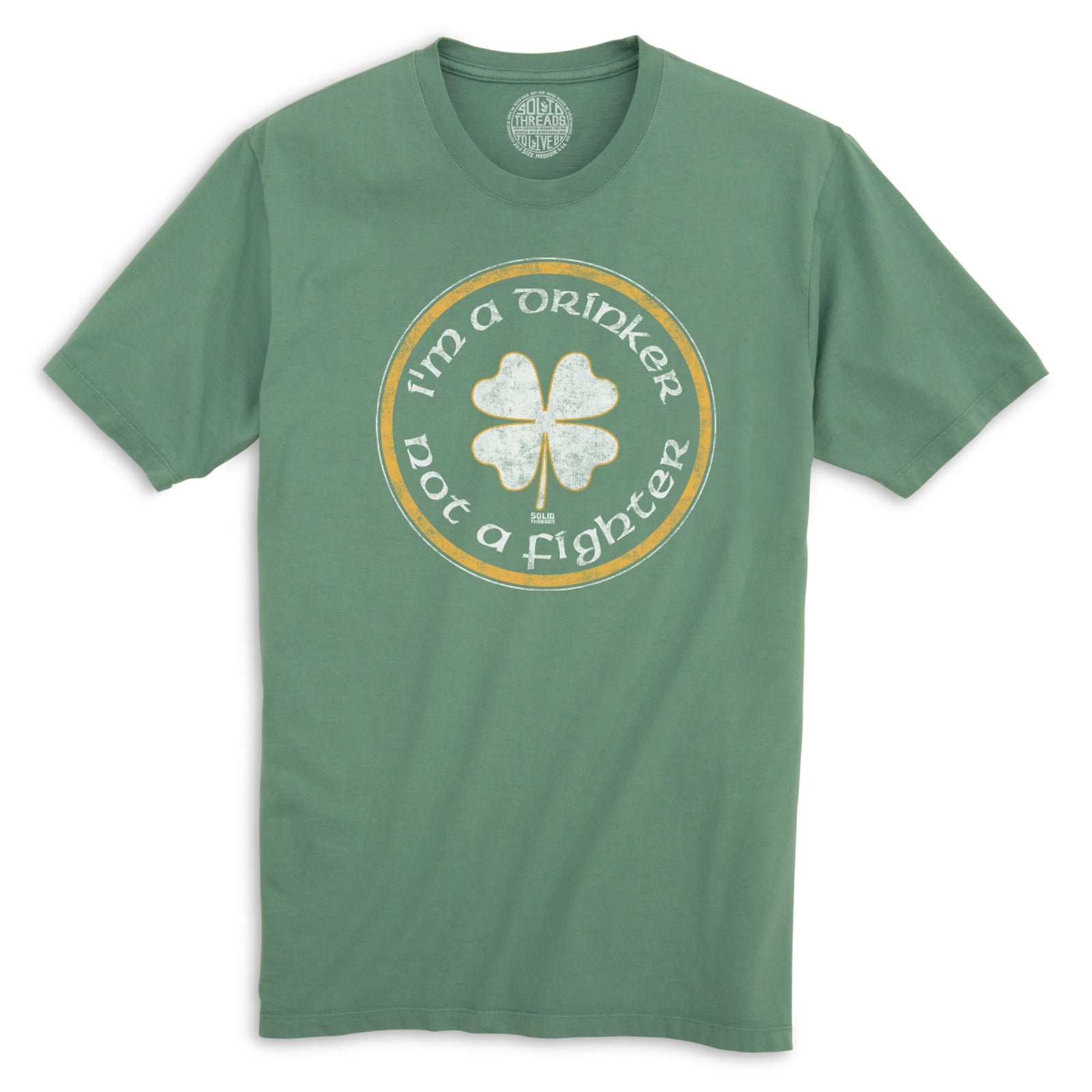 I'm A Drinker Not A Fighter Vintage Organic Cotton T-shirt | Funny St Paddy's  Tee | Solid Threads