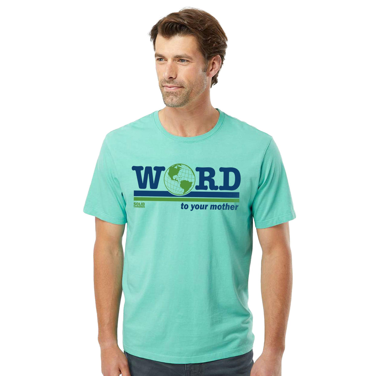 Word To Your Mother Vintage Organic Cotton T-shirt | Funny Environmentalism   Tee On Model | Solid Threads