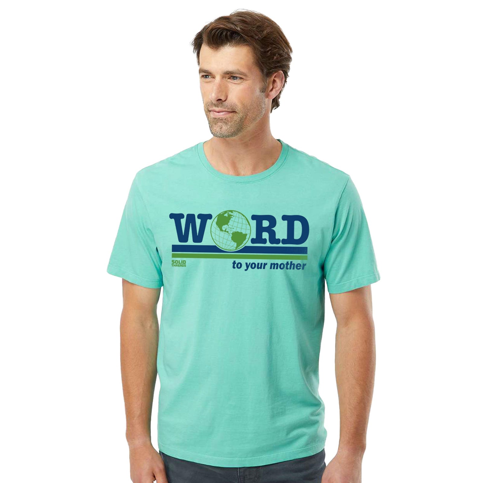 Word To Your Mother Vintage Organic Cotton T-shirt | Funny Environmentalism   Tee | Solid Threads