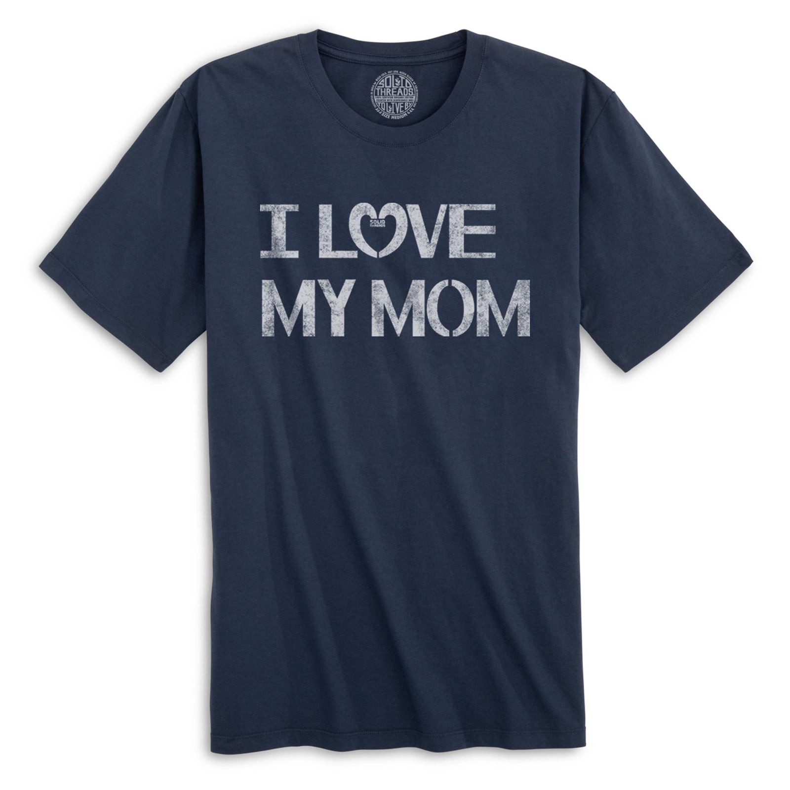 Men's I Love My Mom Vintage Inspired T-Shirt | Retro Loving Family Graphic Tee | Solid Threads
