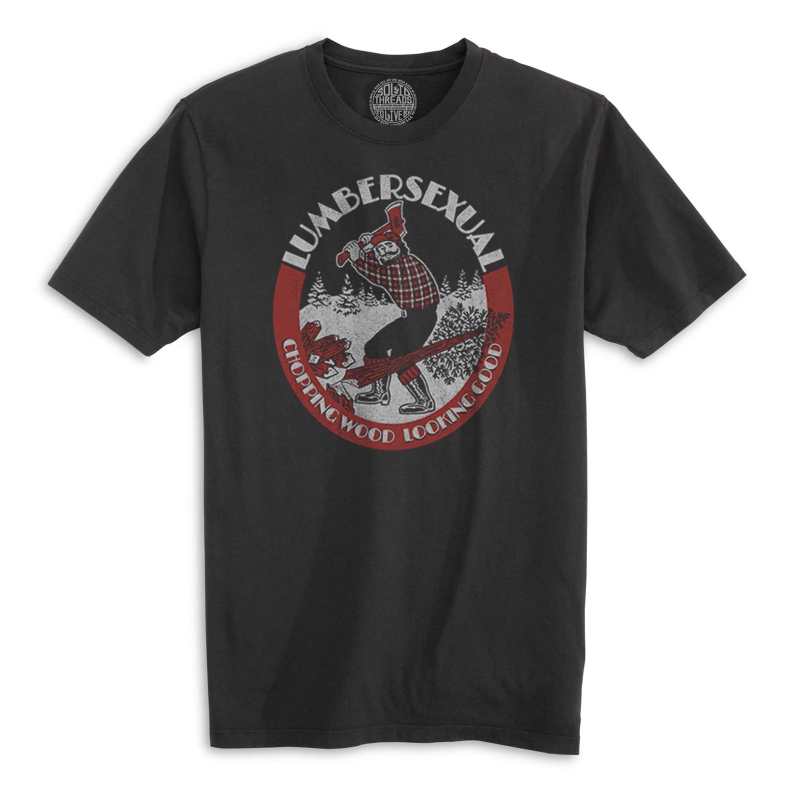 Lumbersexual Chopping Wood Looking Good Vintage Organic Cotton T-shirt | Funny Lumberjack   Tee | Solid Threads