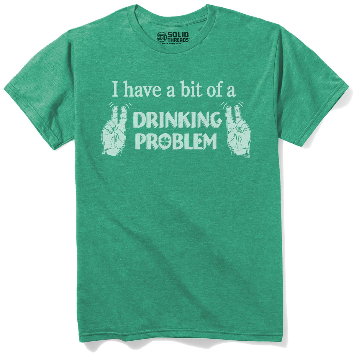 I Have A Bit Drinking Problem Vintage Staple T-shirt in Kelly Heather - Front View