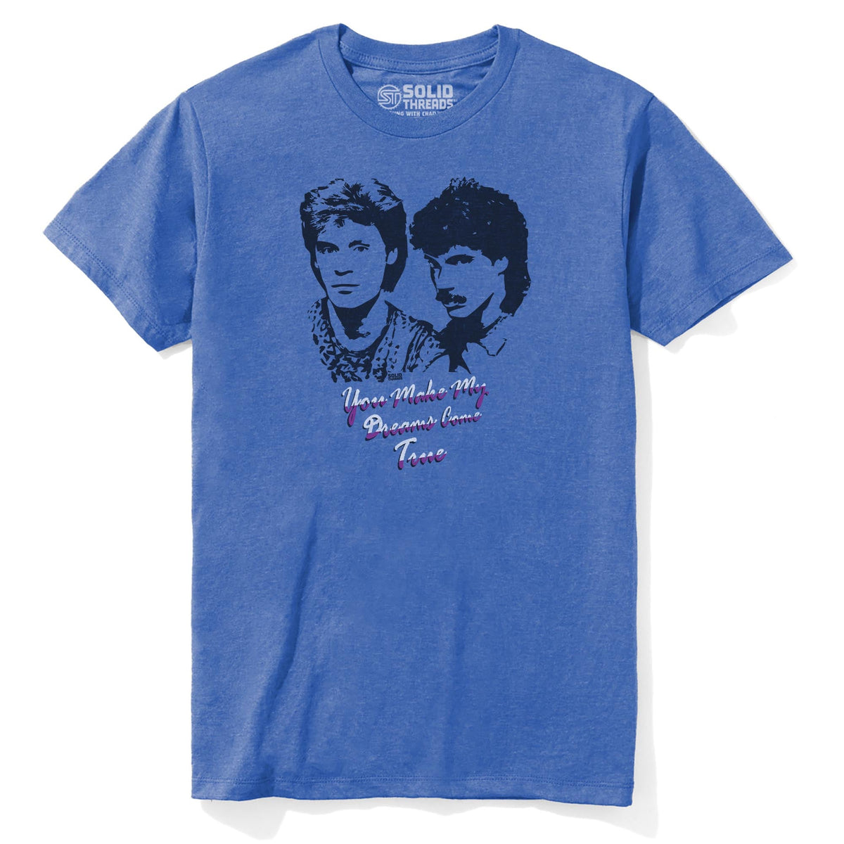 You Make My Dreams Come True Vintage Staple T-shirt in Royal Heather - Front View