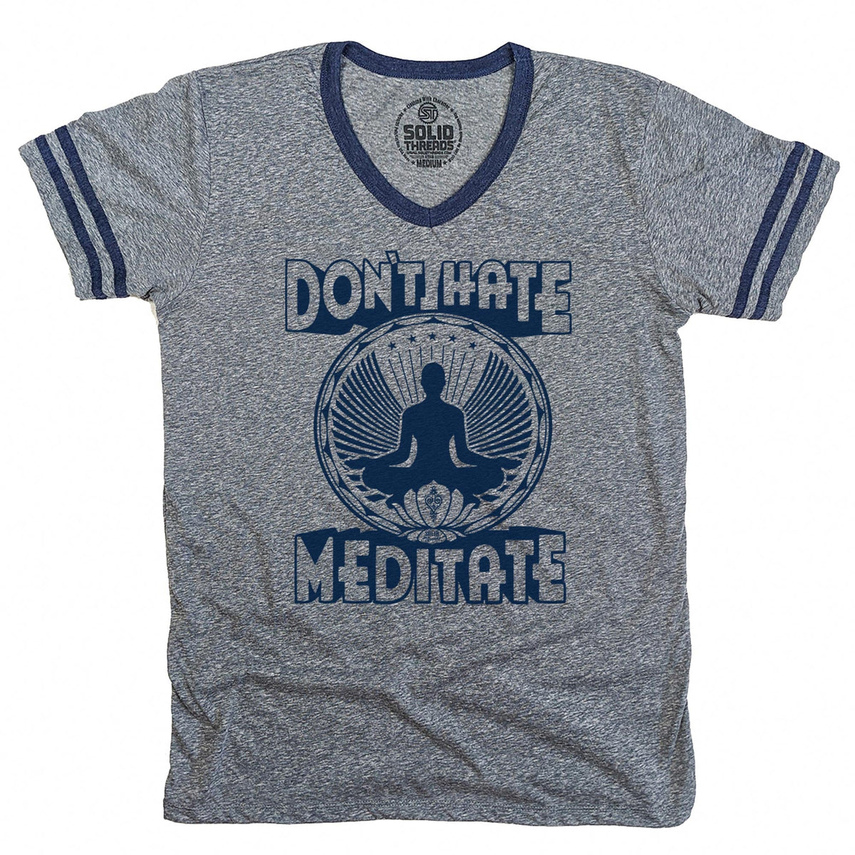 Don&#39;t Hate Meditate Vintage Inspired V-Neck T-Shirt | SOLID THREADS