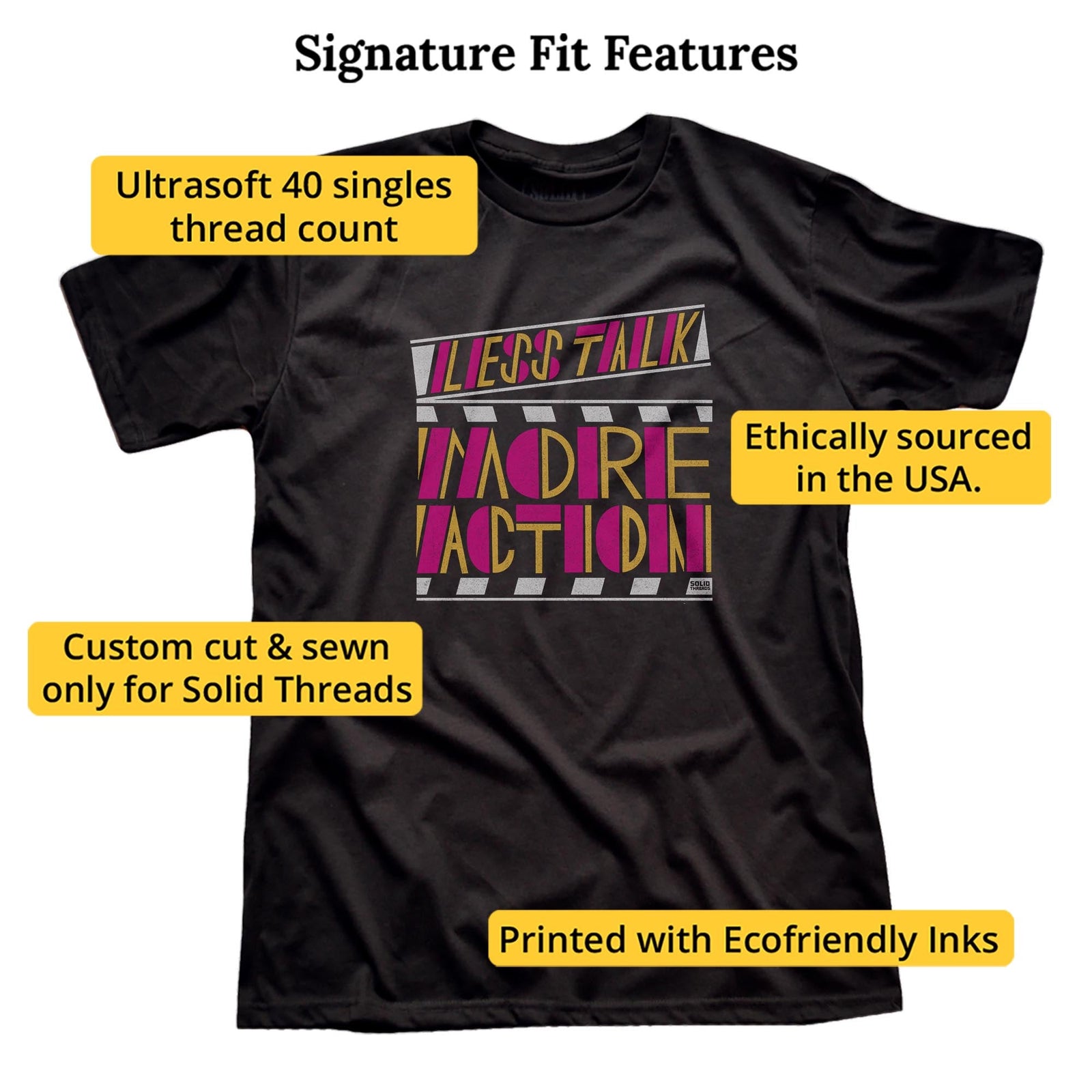 Less Talk More Action Cool Signature T-shirt in Black - Fit Attributes