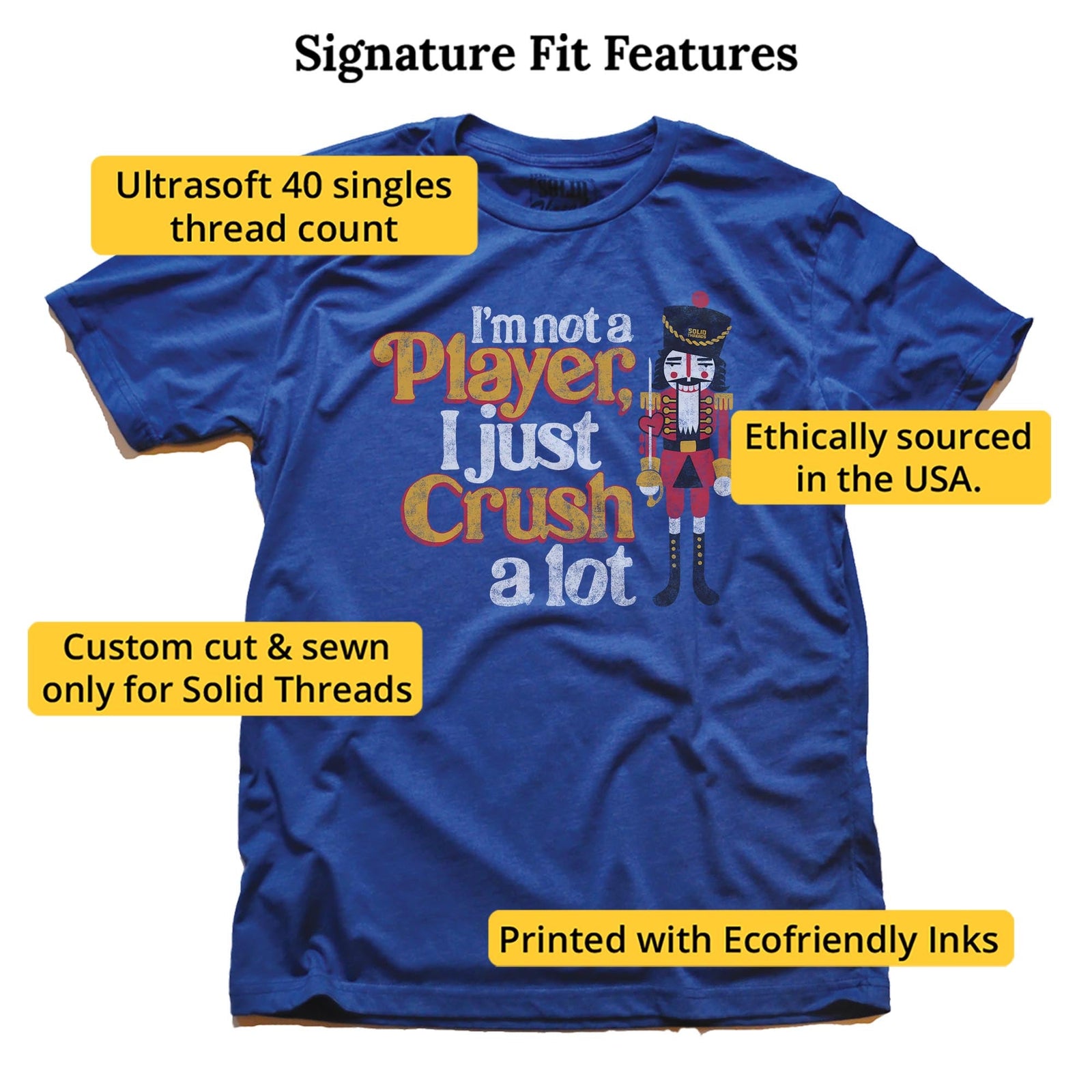 Men's Not A Player I Just Crush A Lot Vintage Graphic T-Shirt | Funny Nutcracker Tee | Solid Threads