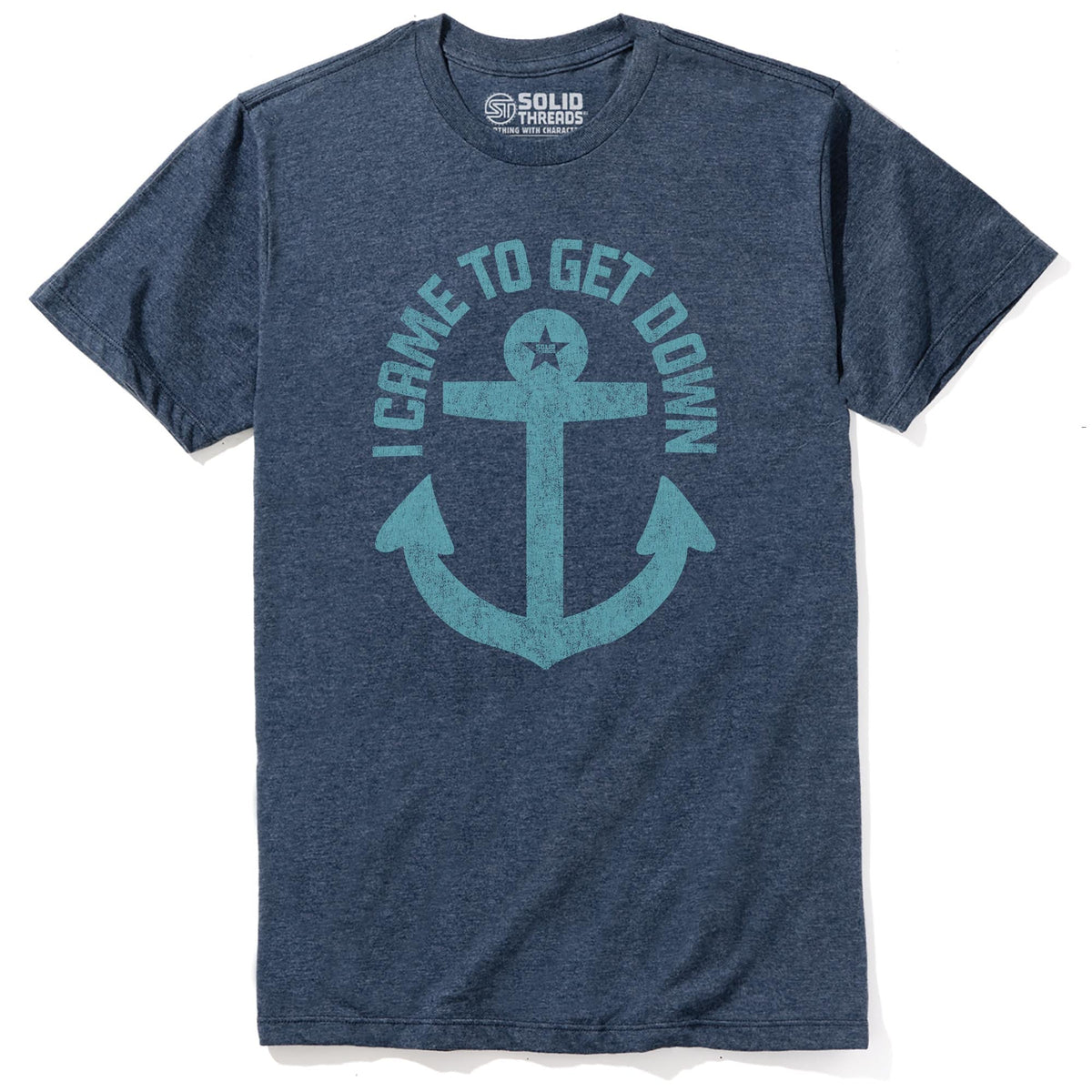 I Came To Get Down Vintage Staple T-shirt in Navy Heather - Front View
