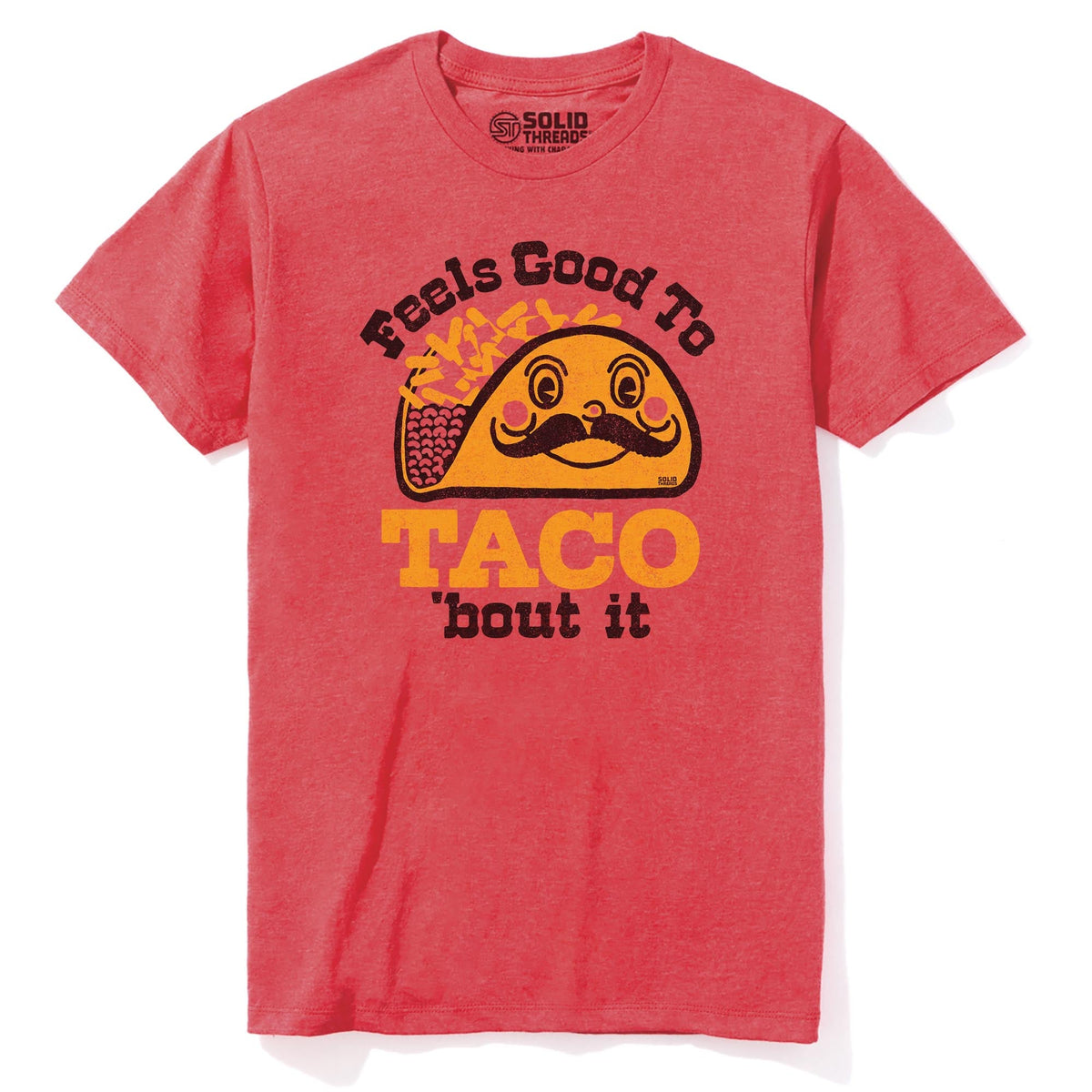 Feels Good To Taco Bout It Vintage Staple T-shirt in Red Heather - Front View