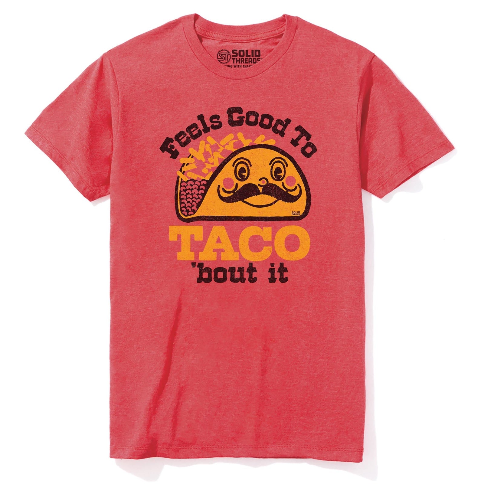 Feels Good To Taco Bout It Vintage Staple T-shirt in Red Heather - Front View