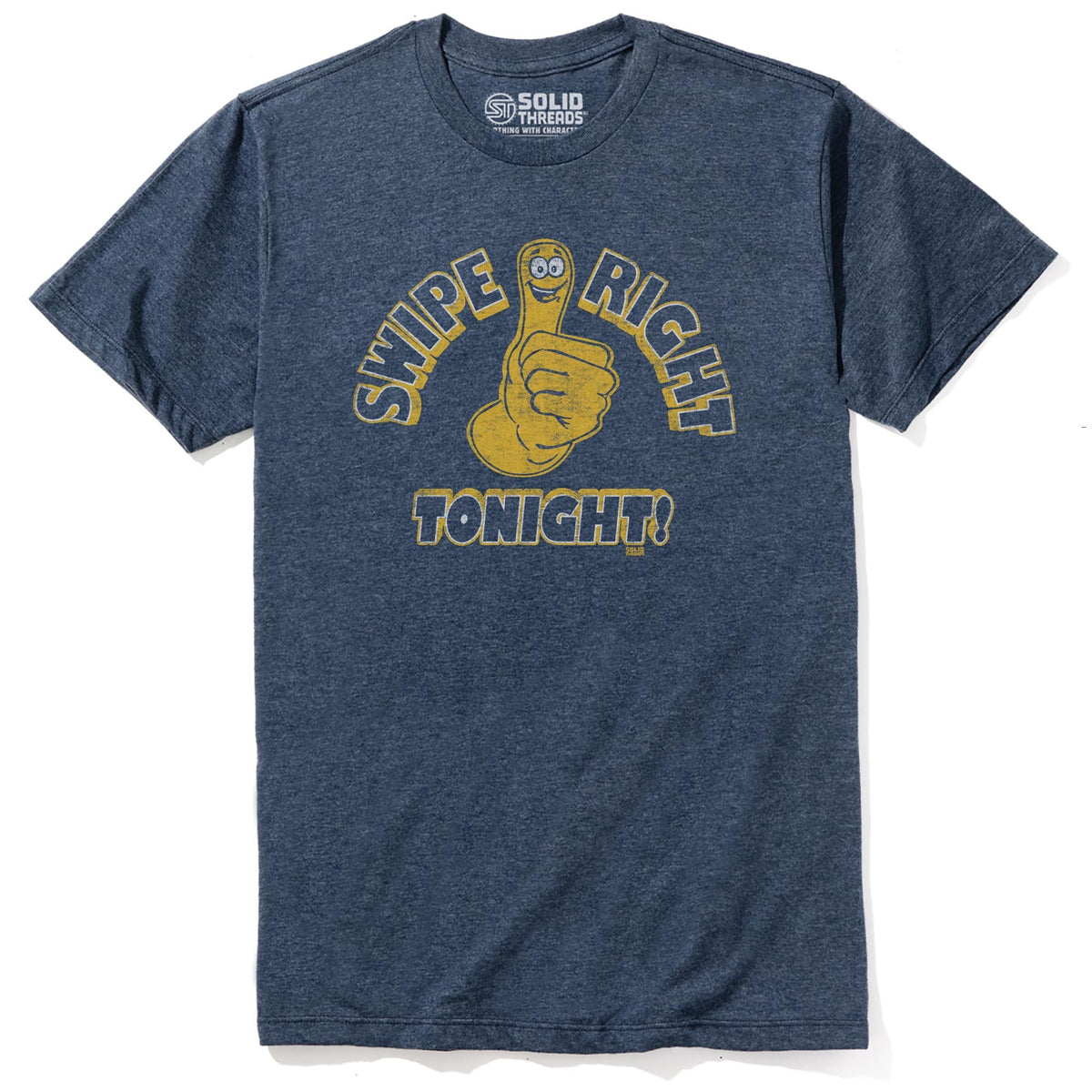 Swipe Right, Tonight! Vintage Staple T-shirt in Navy Heather - Front View