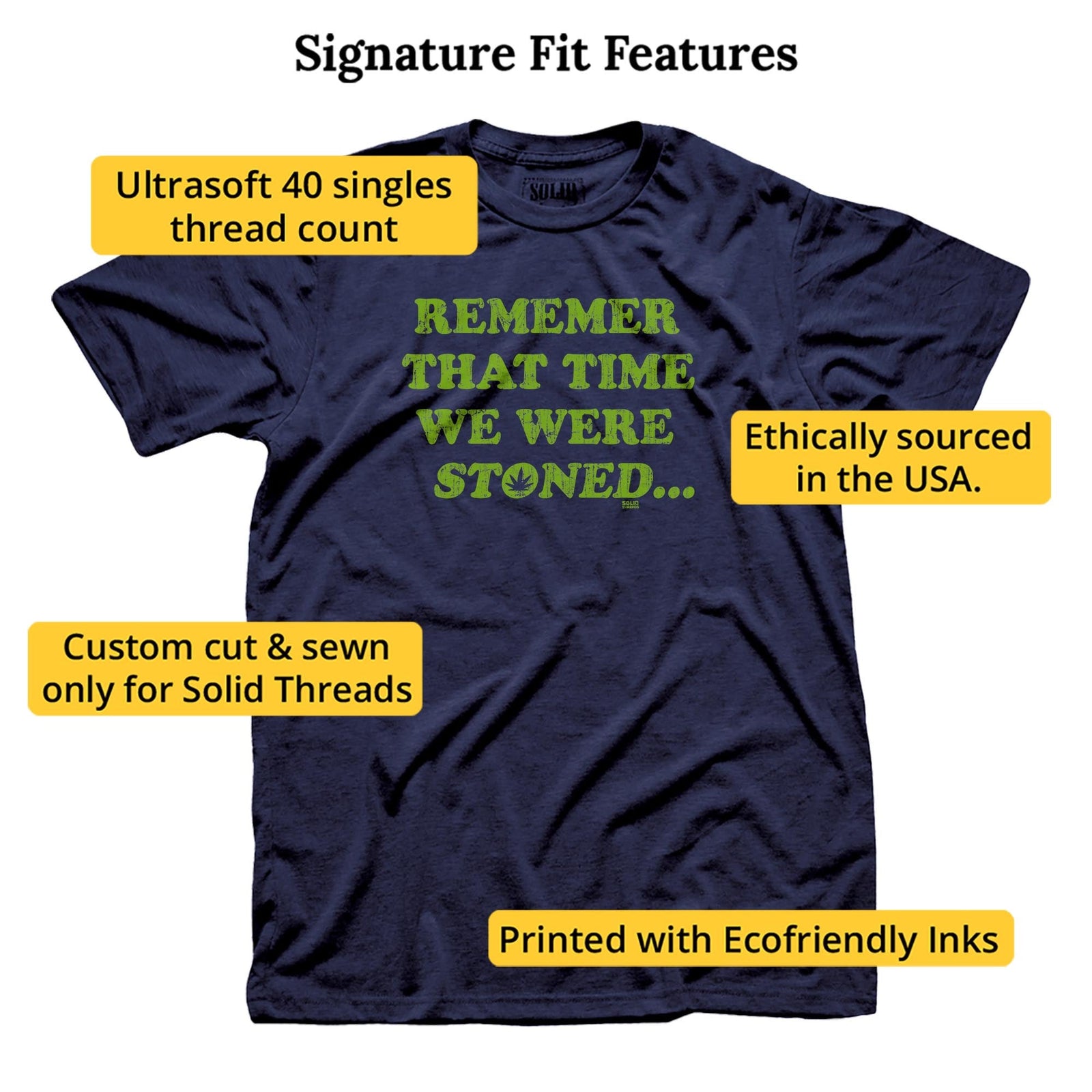 Remember That Time We Were Stoned Vintage Signature T-shirt in Navy - Fit Attributes
