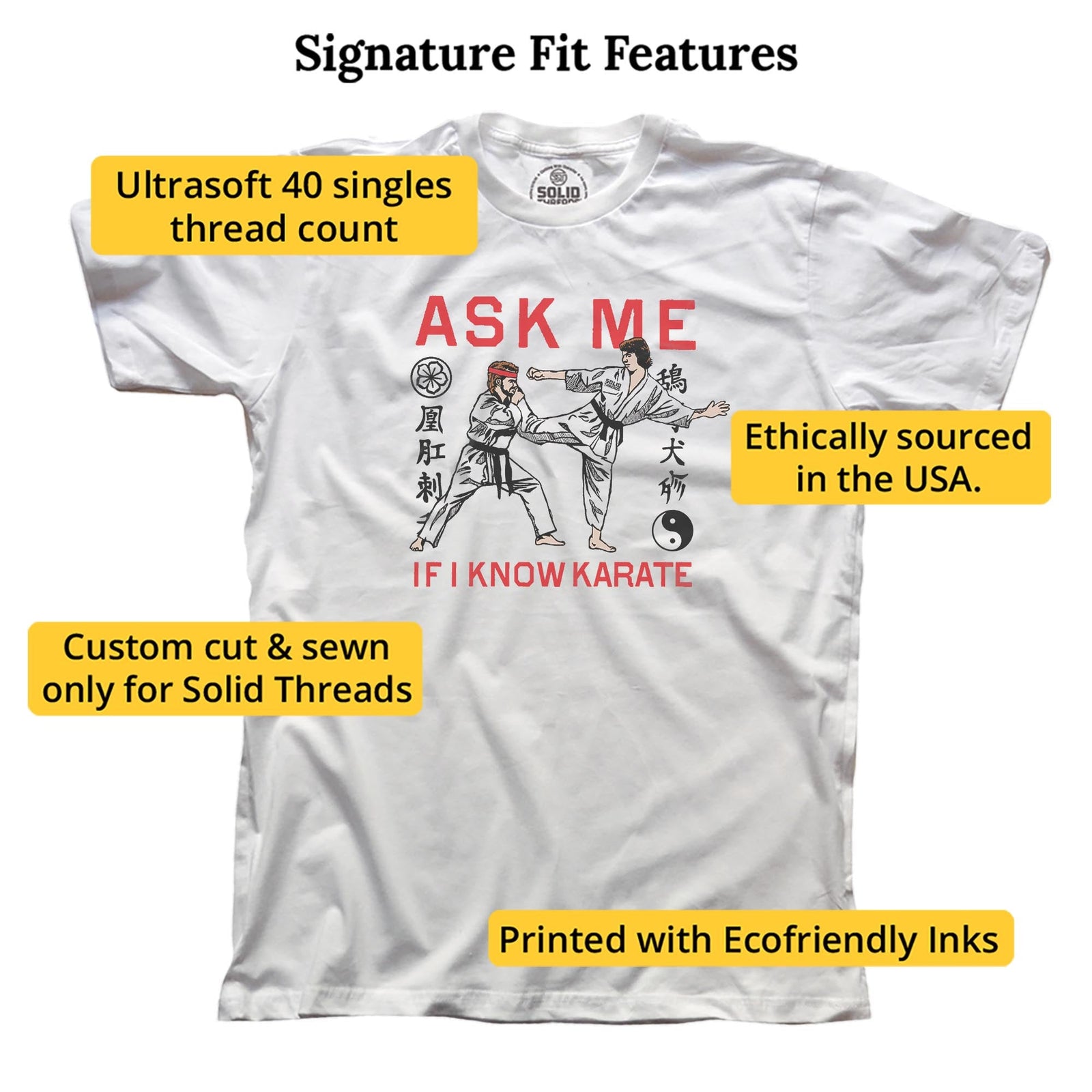 Ask Me If I Know Karate Cool Signature T-shirt in White - Fit Attributes