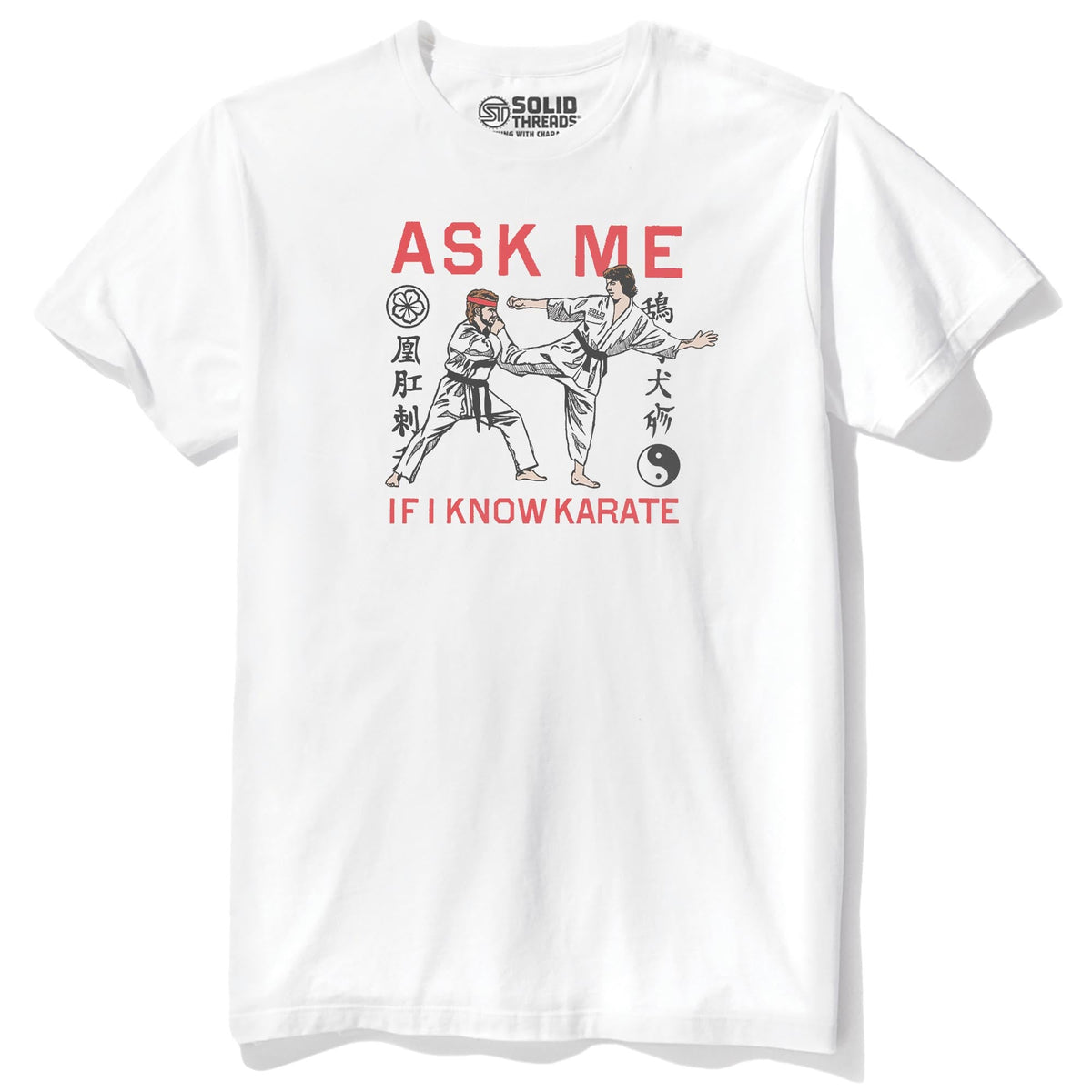 Ask Me If I Know Karate Cool Staple T-shirt in White - Front View