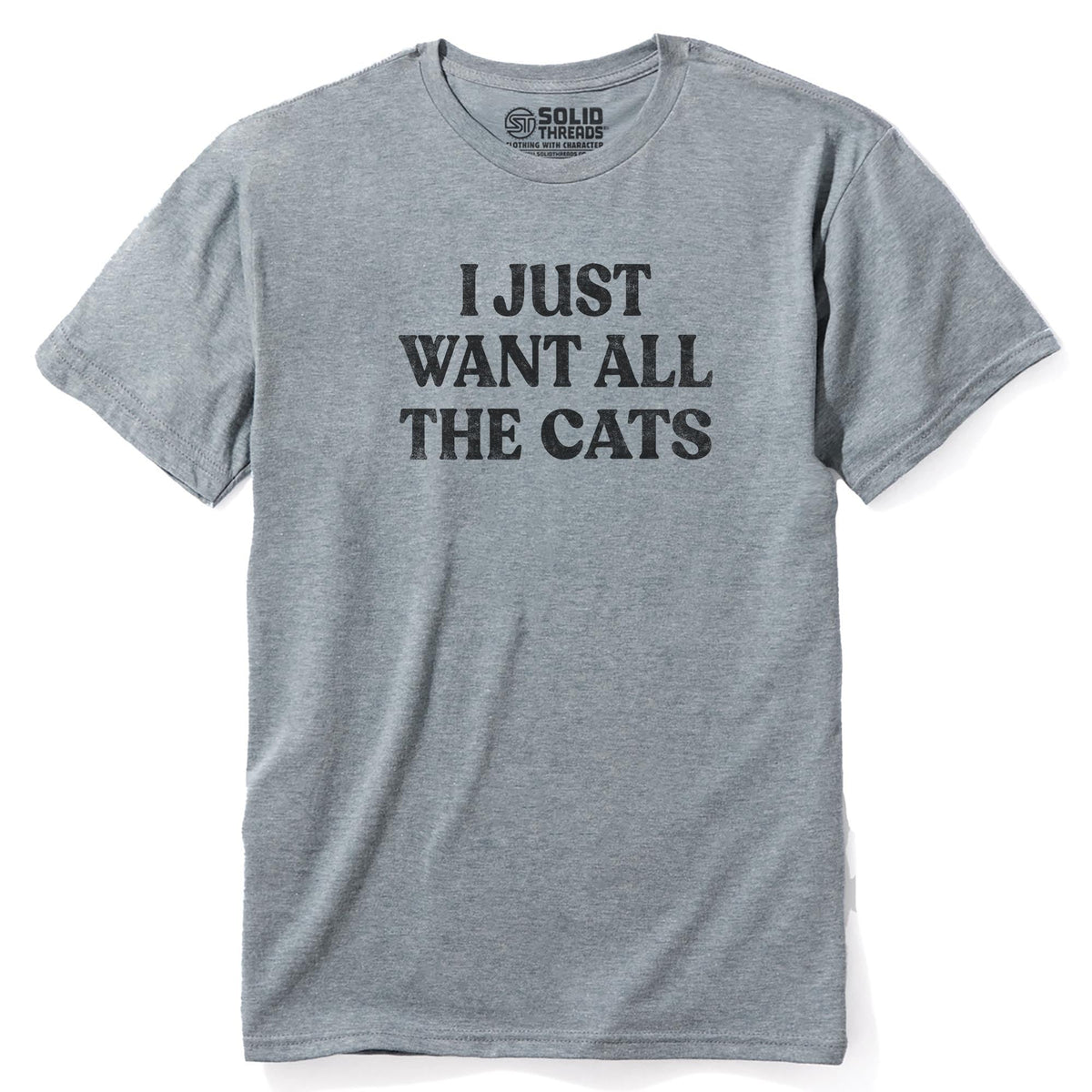 I Just Want All The Cats Funny Staple T-shirt in Ash Heather - Front View