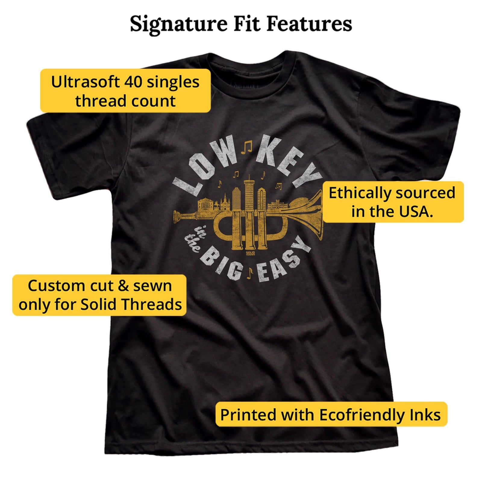 Cool Low Key In The Big Easy Signature T-Shirt | Solid Threads