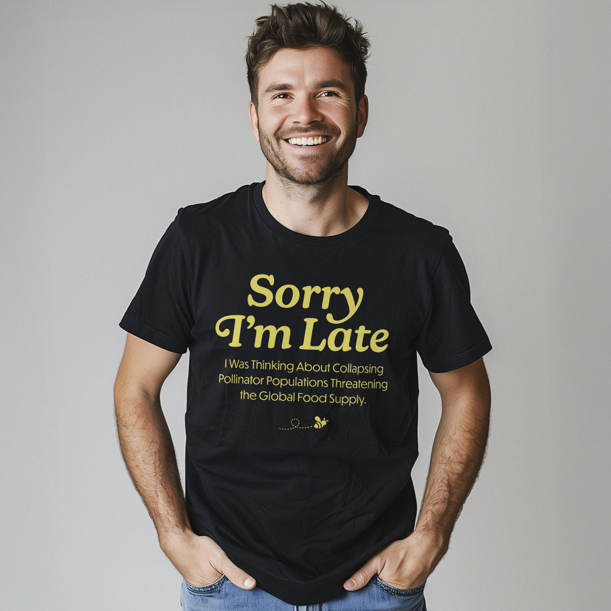 Sorry I'm Late I Was Thinking About The Global Food Supply Funny Usa-Made Signature T-Shirt in Black On Model - Front View