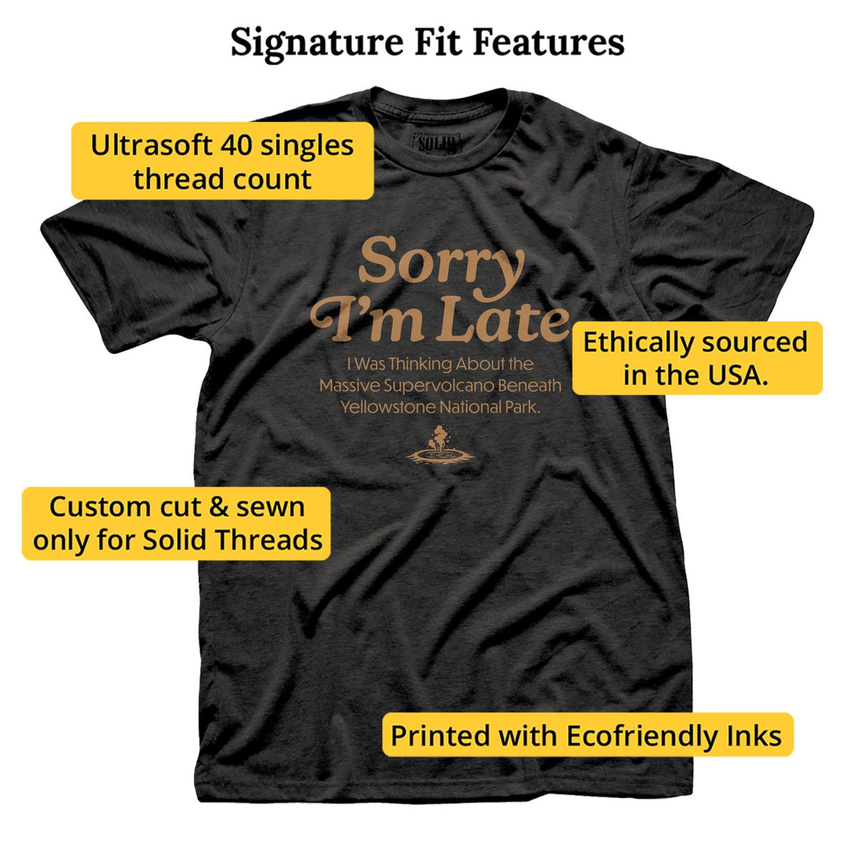 Sorry I'm Late I Was Thinking Of The Yellowstone Supervolcano Funny Signature T-shirt in Dark Charcoal - Fit Attributes