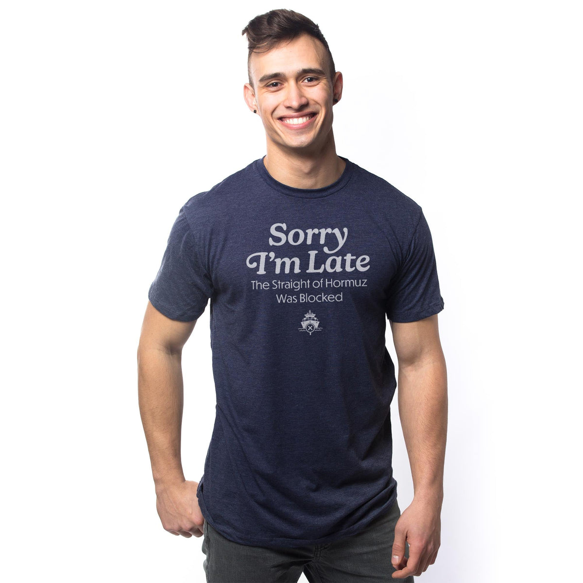 Sorry I’m Late The Straight Of Hormuz Was Blocked Funny Signature T-shirt in Navy On Model - Front View