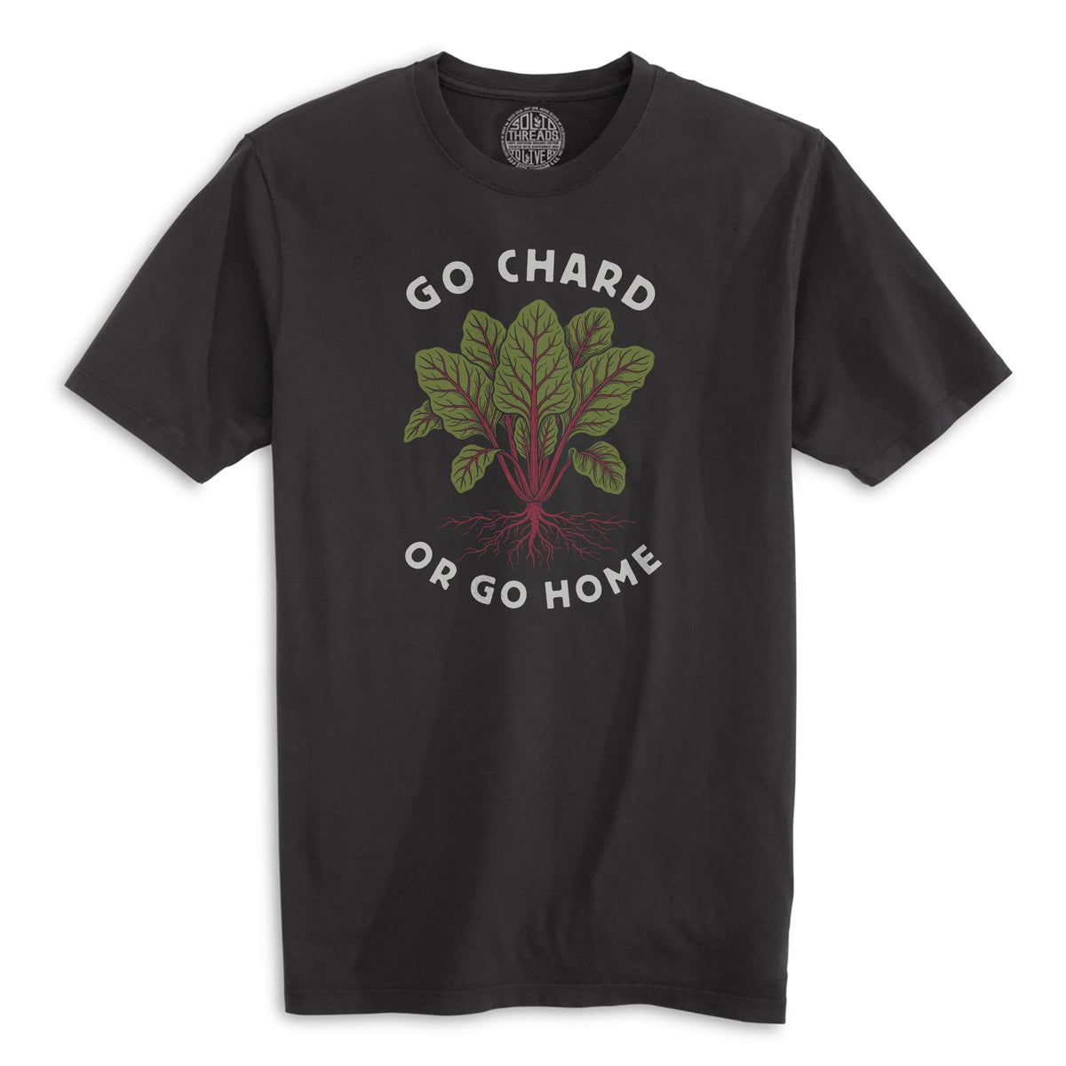Go Chard Or Go Home Funny Organic T-shirt in Black - Front View
