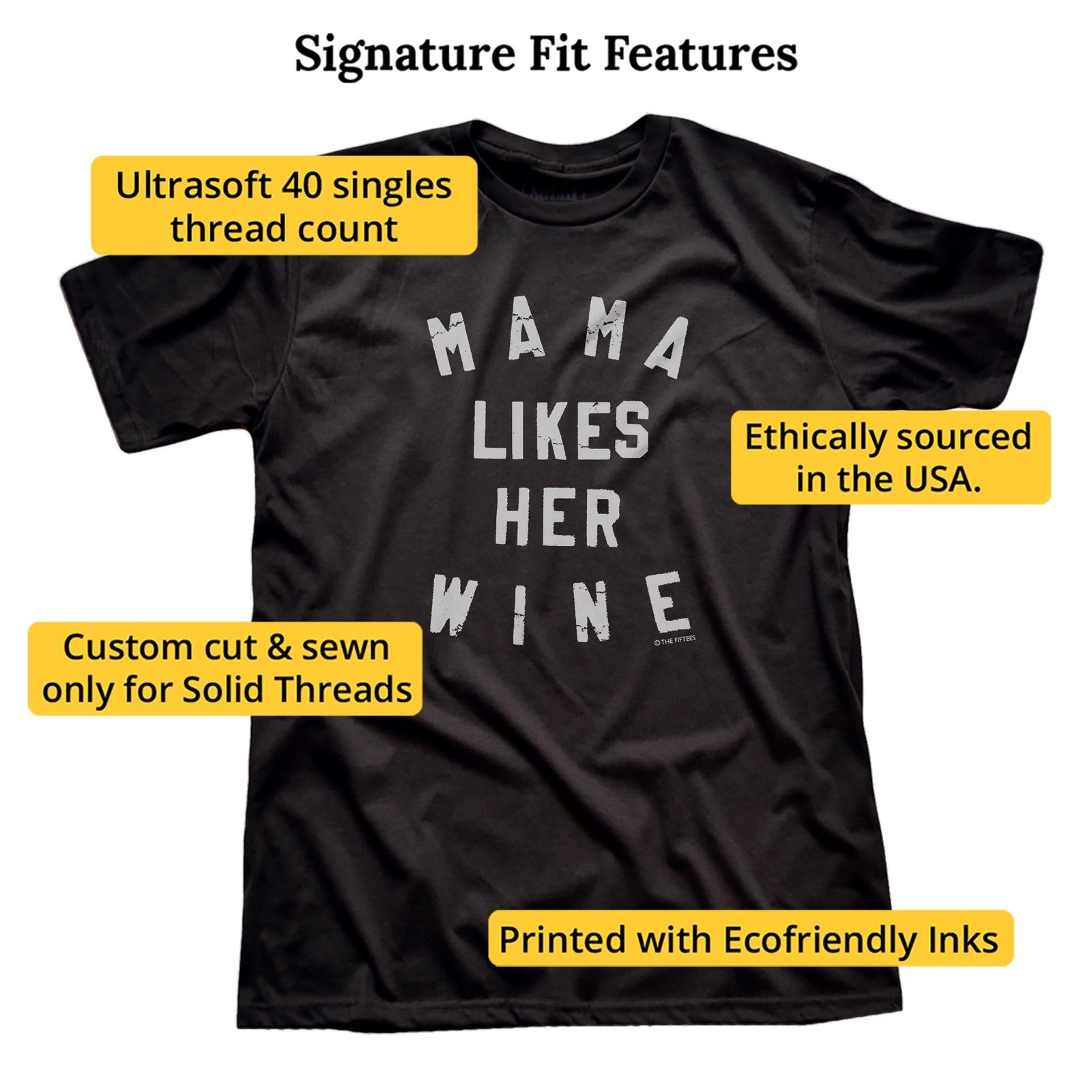 Mama Likes Her Wine Funny Signature T-shirt in Black - Fit Attributes