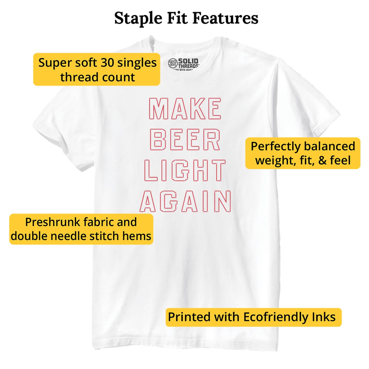 Make Beer Light Again Funny Staple T-shirt in White - Fit Attributes
