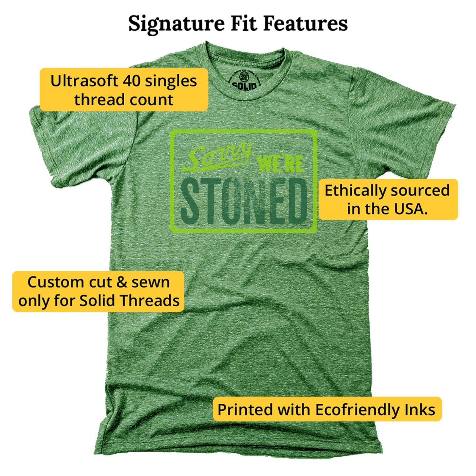 Sorry Were Stoned Funny Signature T-shirt in Triblend Kelly - Fit Attributes