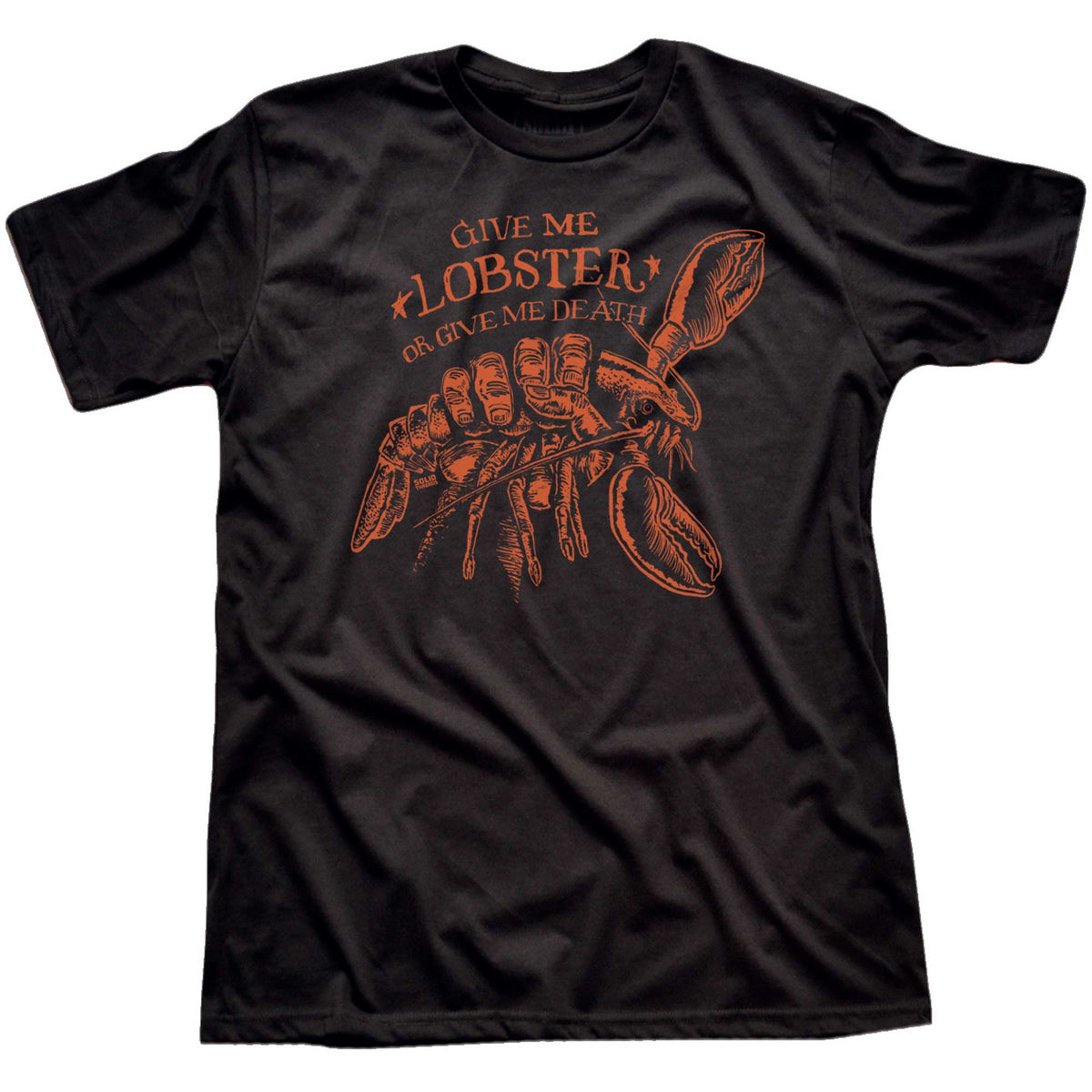 Give Me Lobster Or Give Me Death T-shirt