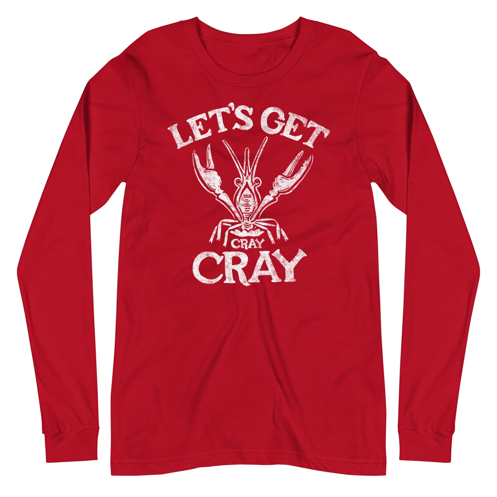 Let's Get Cray Cray Funny Long Sleeve T Shirt | Vintage Seafood Graphic Tee | Solid Threads