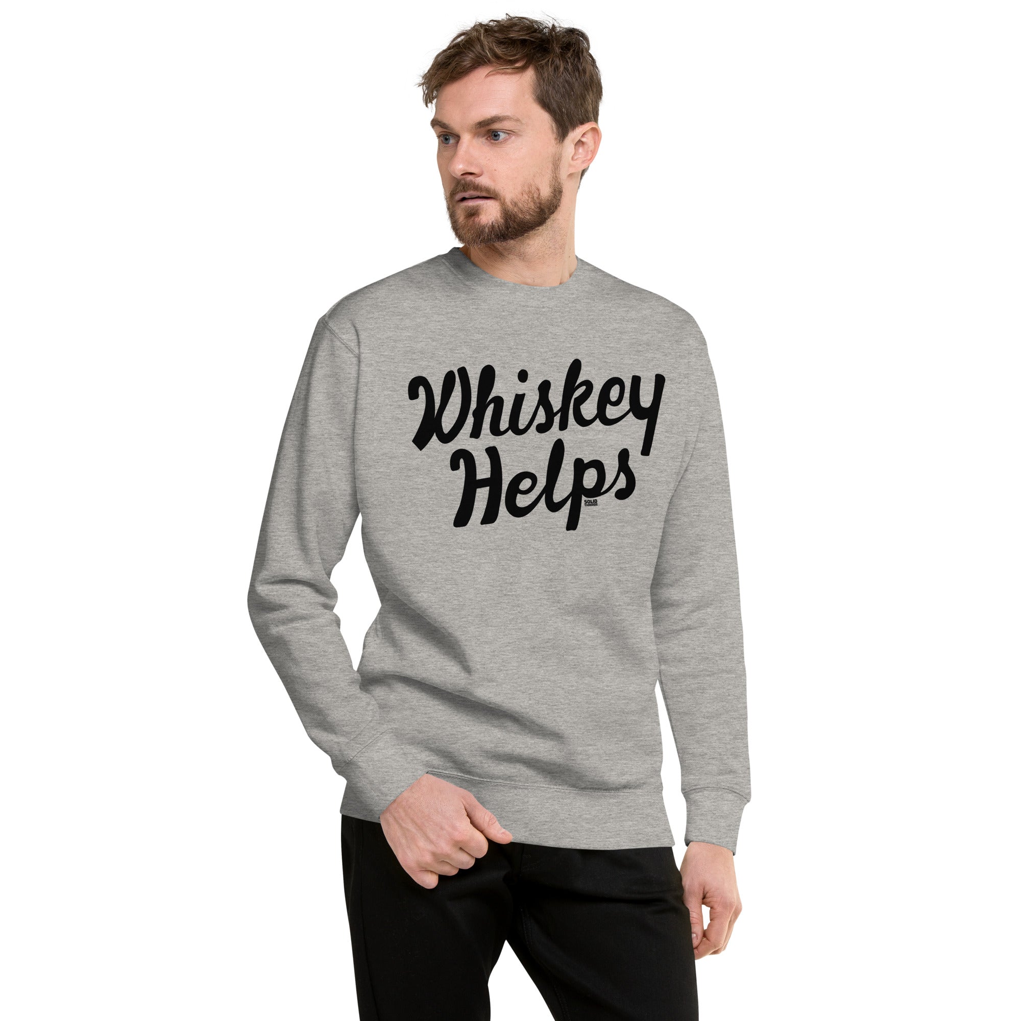 Whiskey Helps Cool Classic Sweatshirt | Funny Drinking Fleece on Model | Solid Threads
