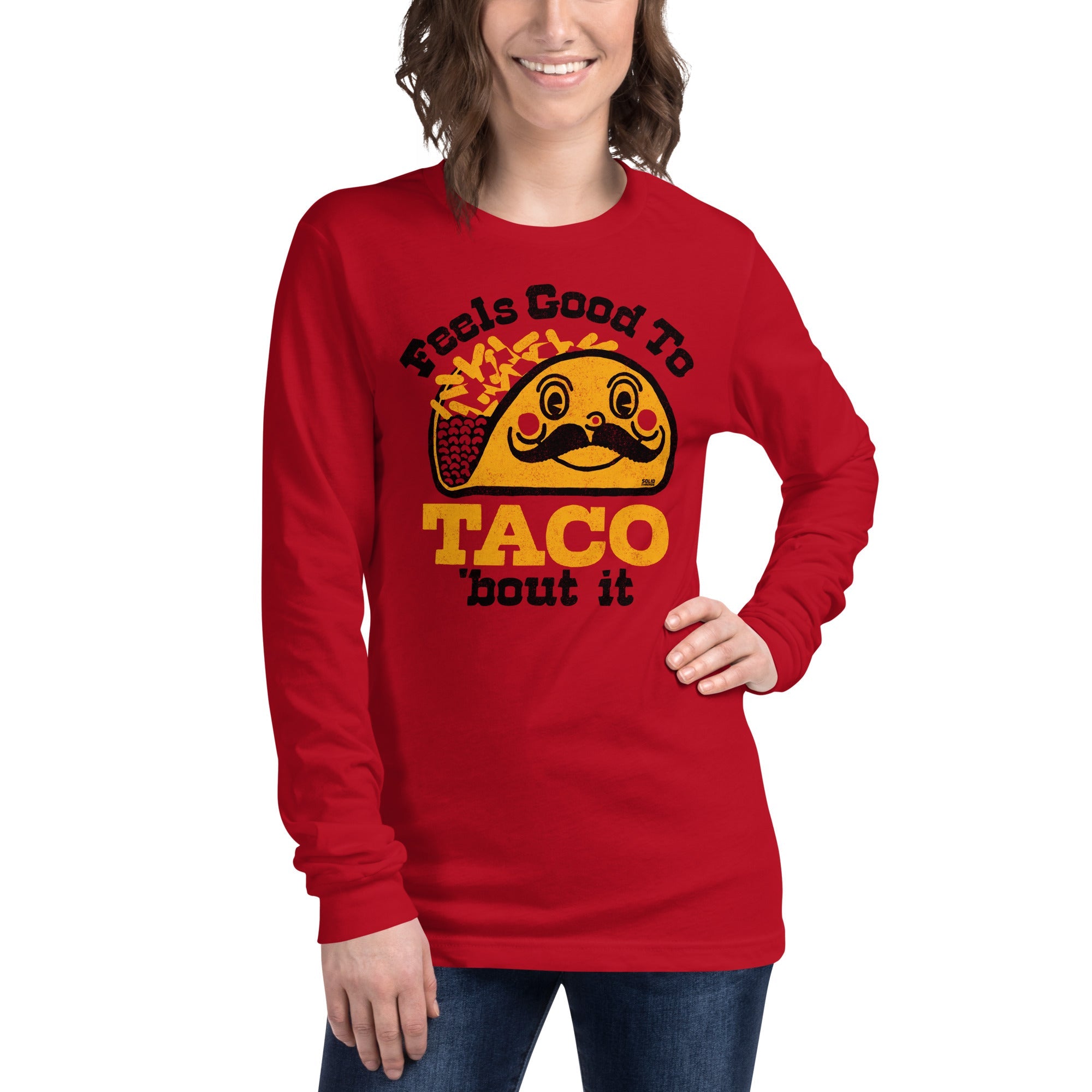 Women's Feels Good To Taco Bout It Vintage Long Sleeve T Shirt | Funny Mexican Food Graphic Tee On Model | Solid Threads