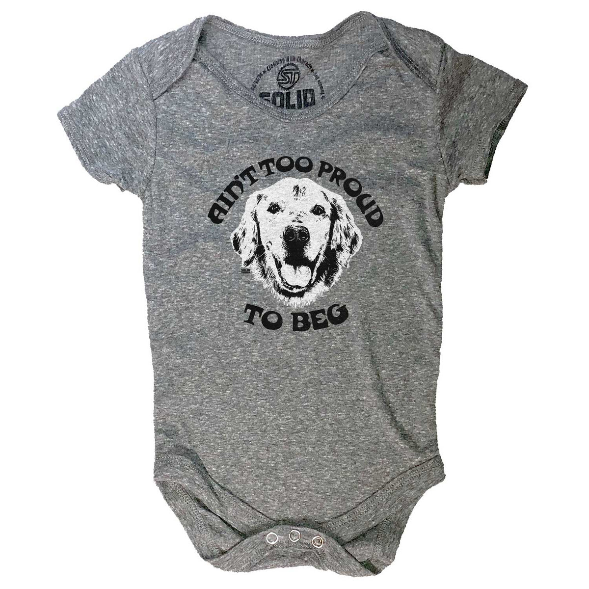 Baby Ain&#39;t Too Proud to Beg Retro Animals Graphic One Piece | Funny Puppy Romper | Solid Threads