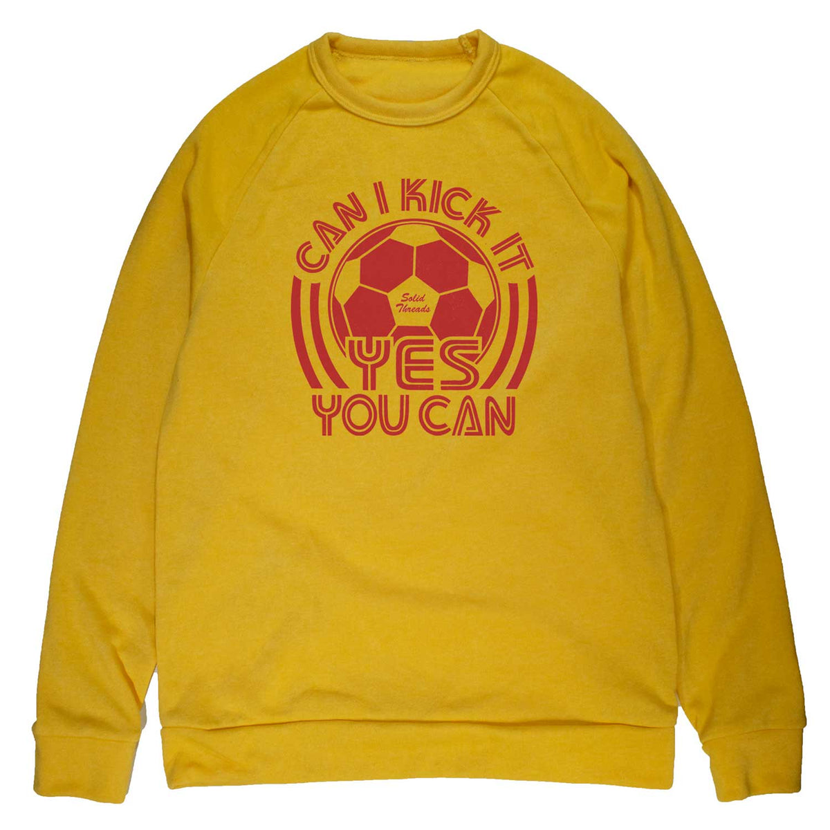 Unisex Can I Kick It, Yes You Can Vintage Graphic Sweatshirt | Funny Soccer Crewneck | Solid Threads