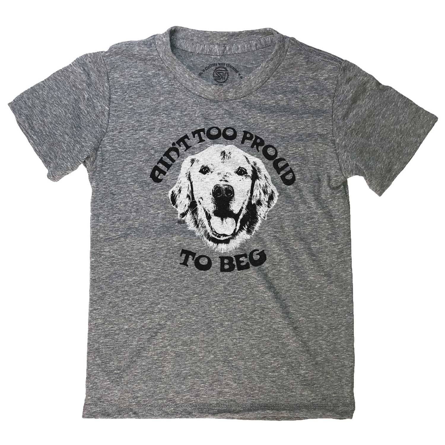 Cute Kid's Ain't Too Proud to Beg Retro Graphic Tee | Funny Dog T-shirt for Youth | Solid Threads