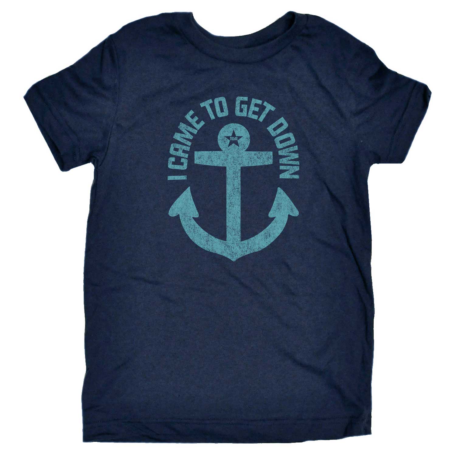 Cute Kid's I Came to Get Down Funny Beach Graphic Tee | Retro Ship Anchor T-shirt | Solid Threads