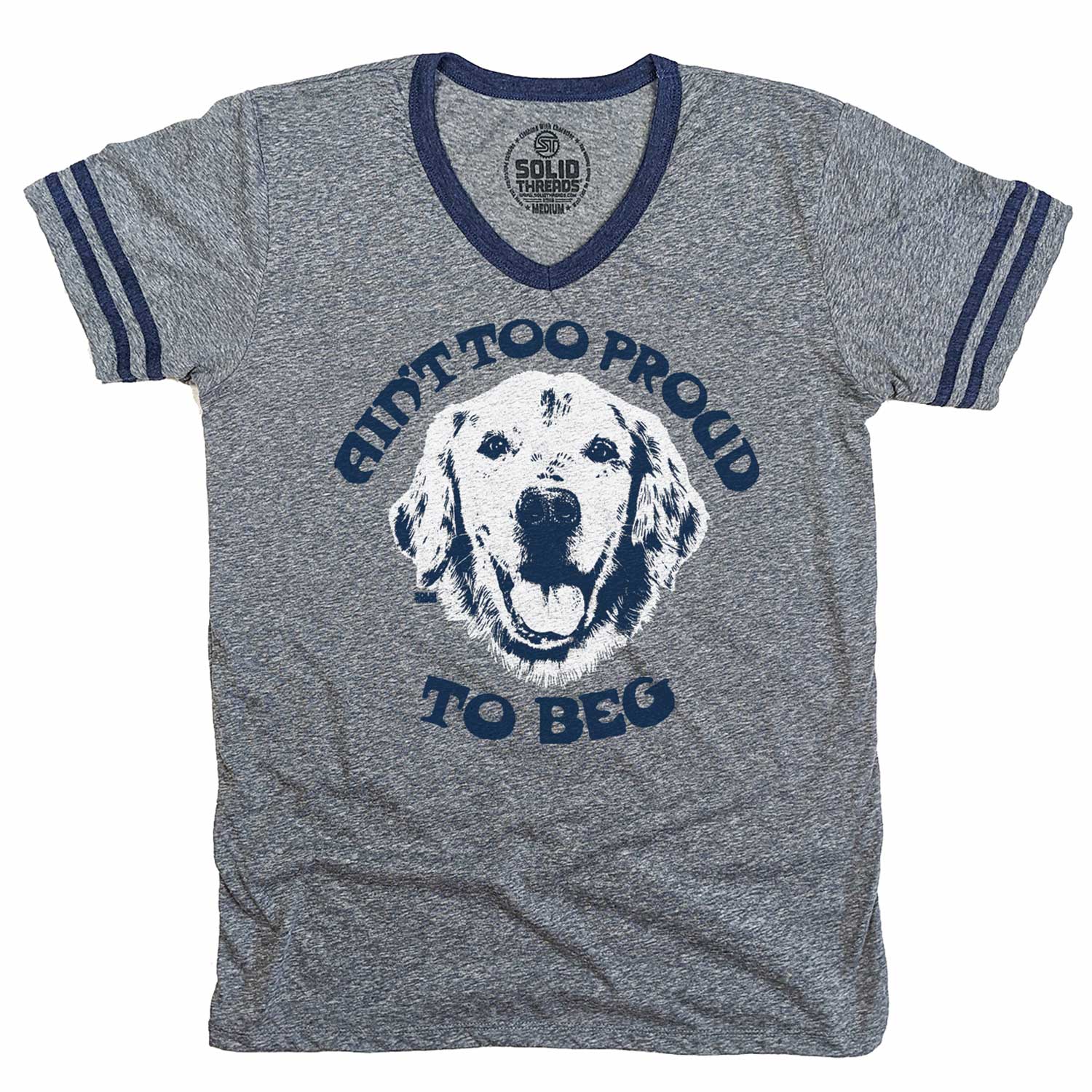 Men's Ain't Too Proud to Beg Cool Graphic V-Neck Tee | Funny Dog T-Shirt | Solid Threads