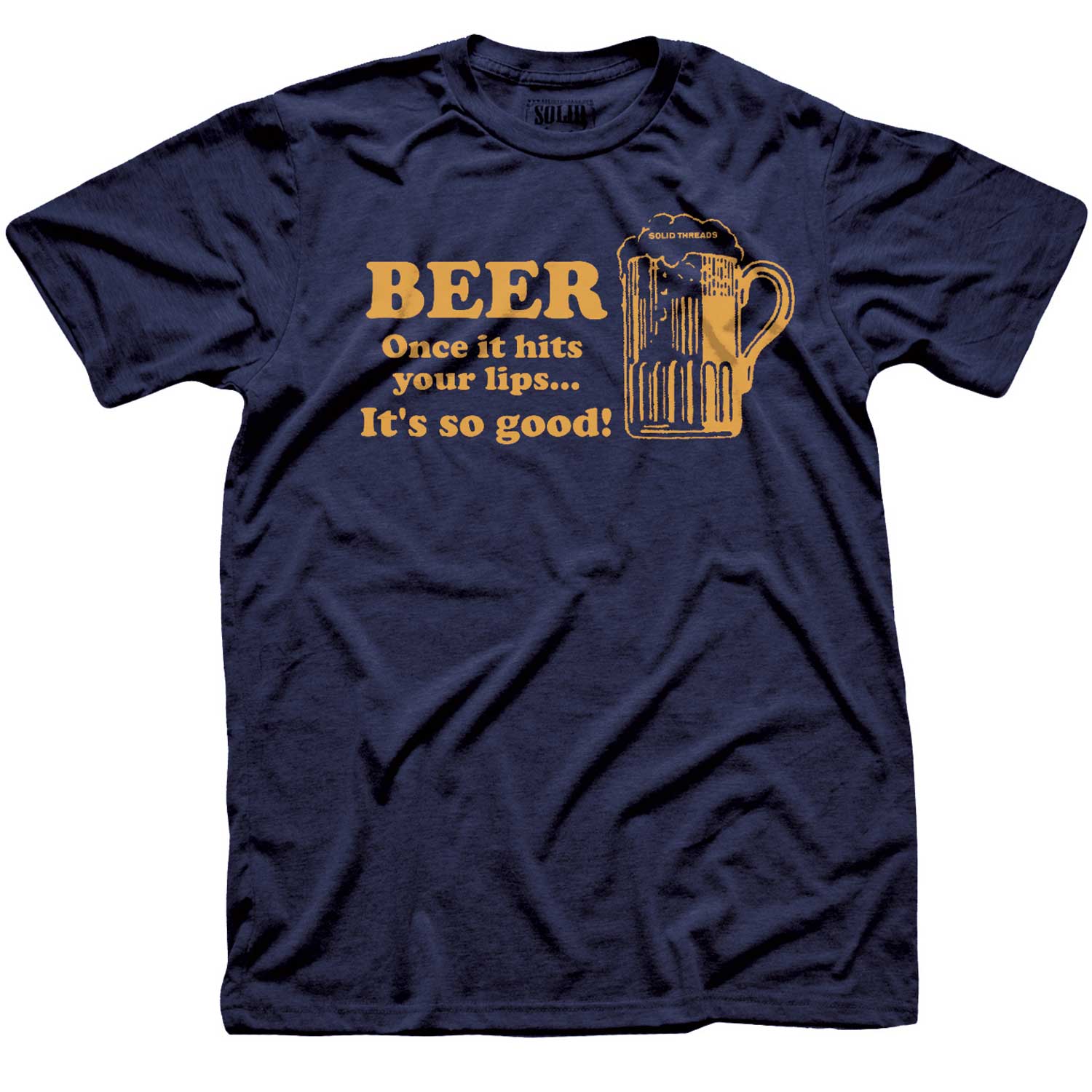Men's Beer So Good When It Hits Your Lips T-shirt | Funny Old School Graphic Tee | Solid Threads